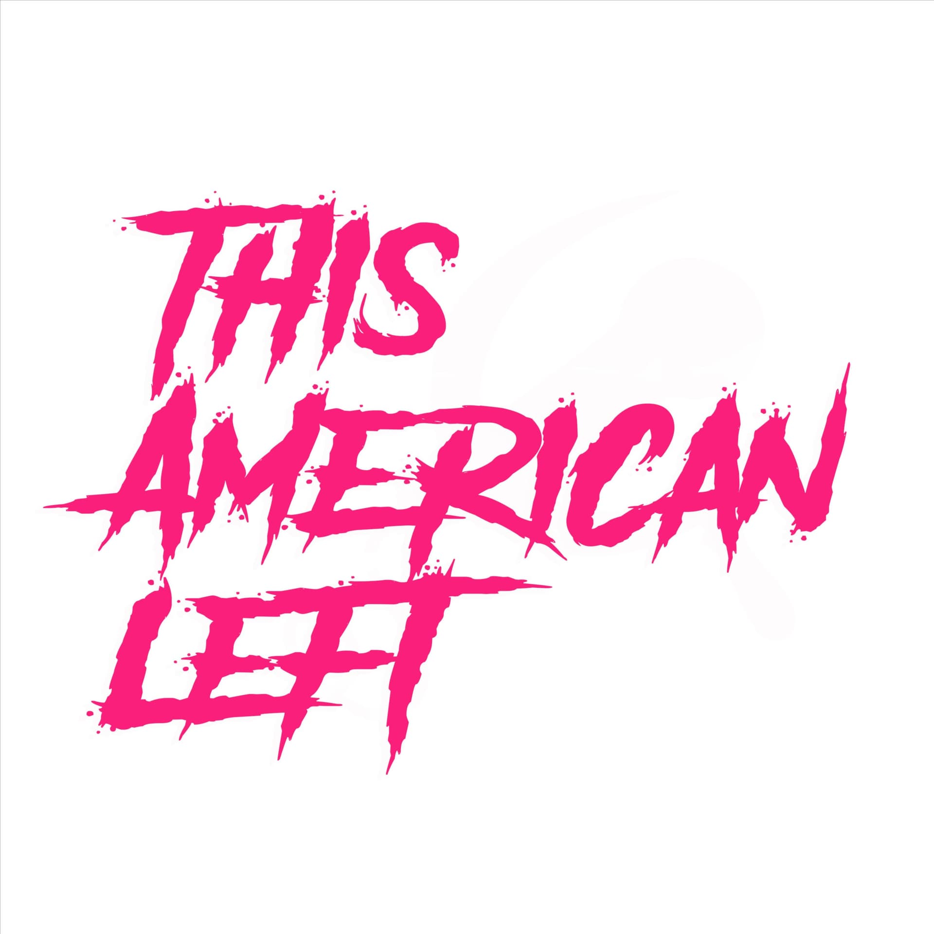 This American Left - Podcasts