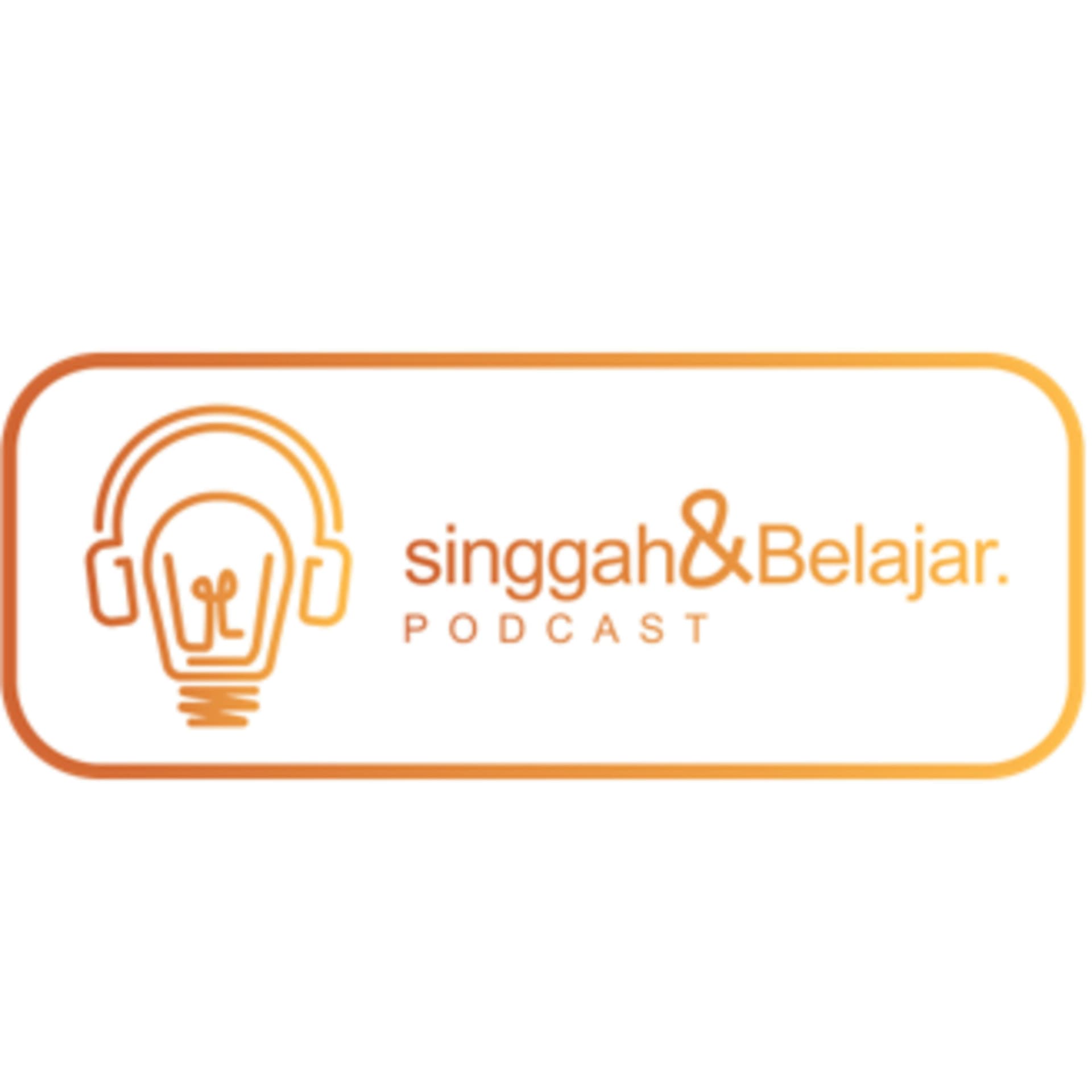 Singgah dan Belajar - Podcasts