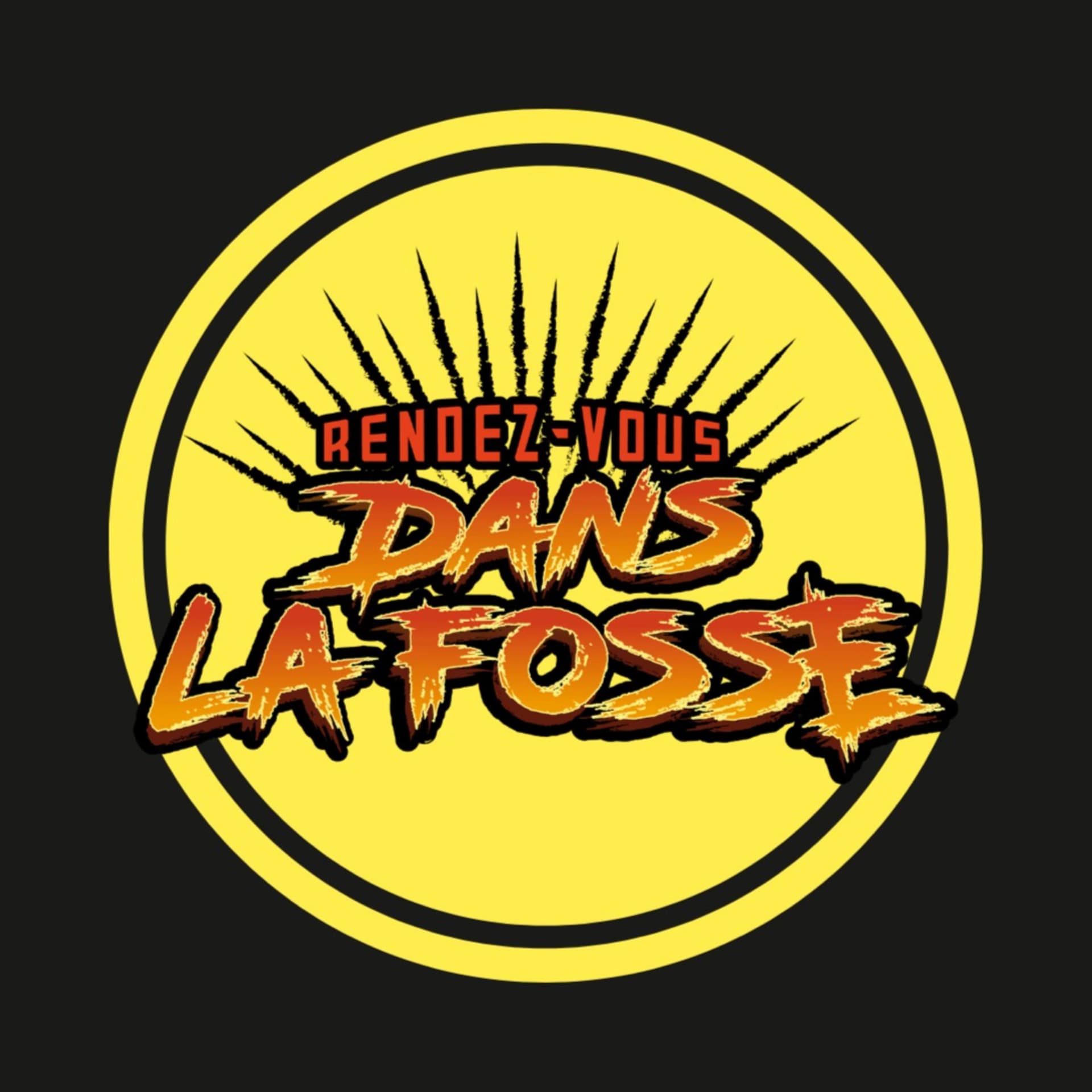 Rendez-vous dans la fosse - Podcasts