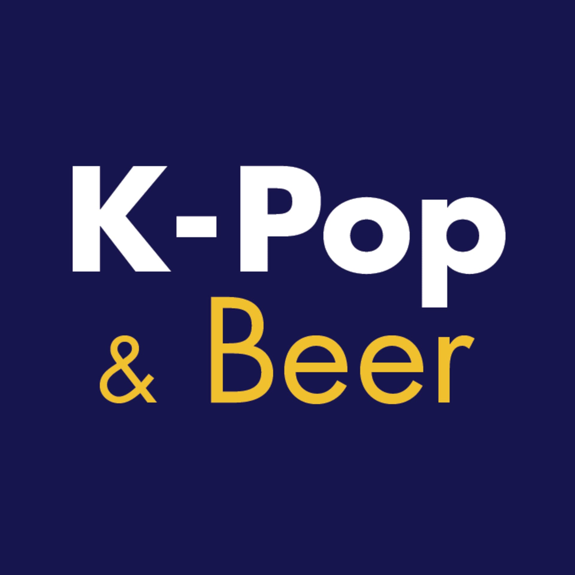 K-Pop & Beer - Podcasts