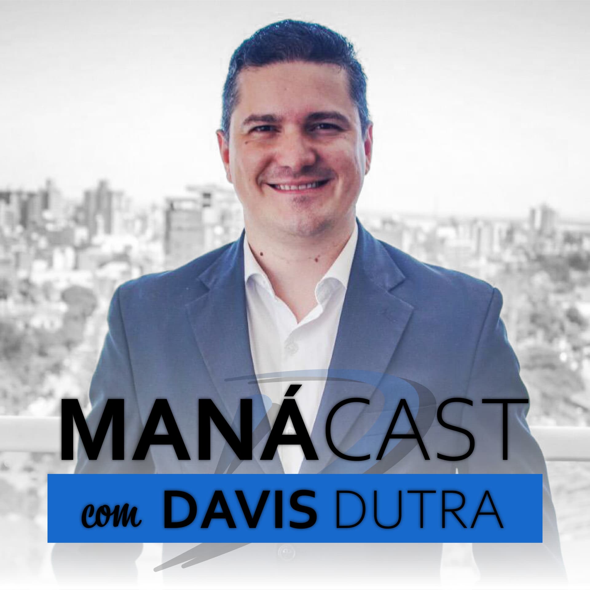 ManáCast | Davis Dutra - Podcasts