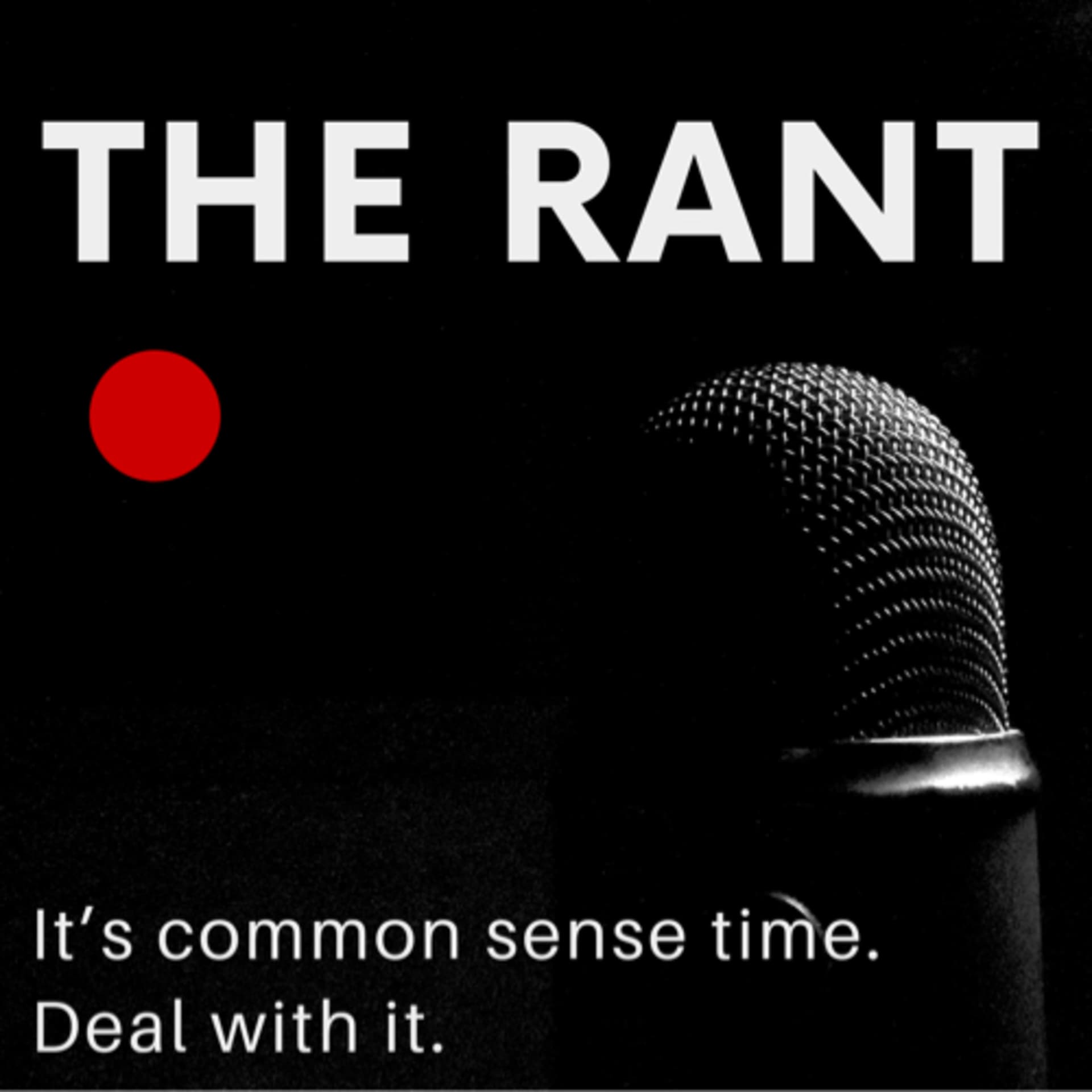 The Rant: Politics & Society - Podcasts