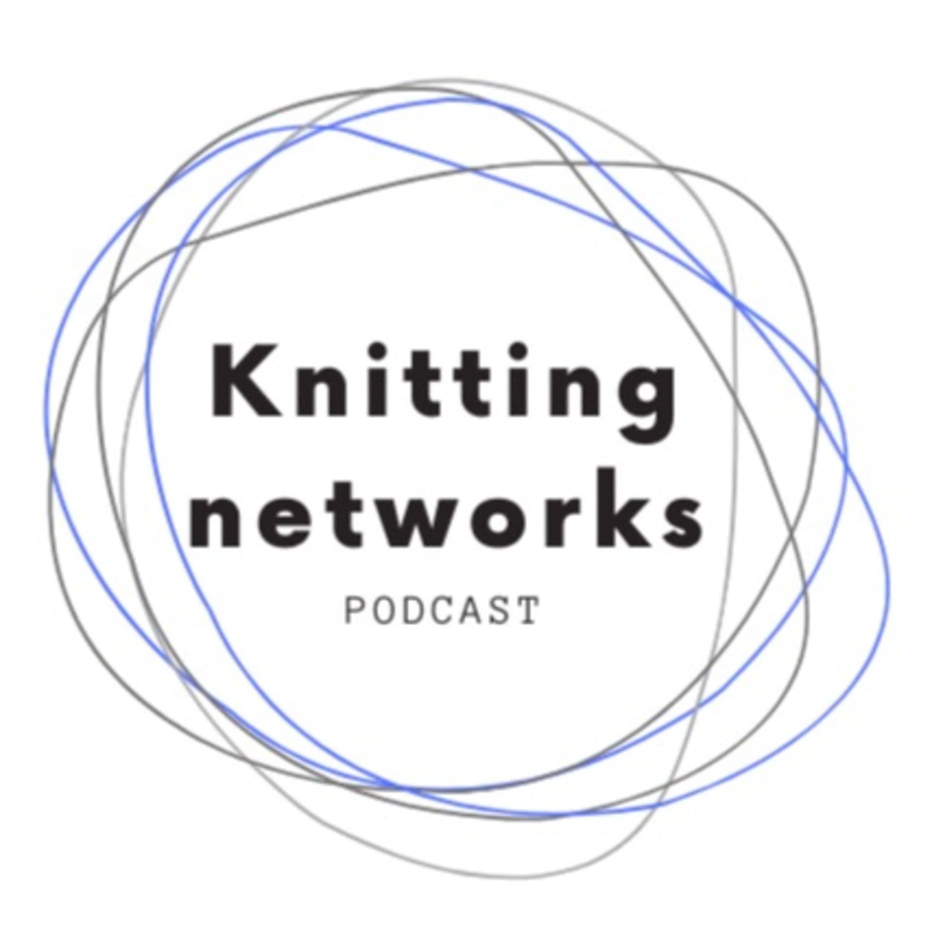 Knitting Networks / Tejiendo Redes - Podcasts
