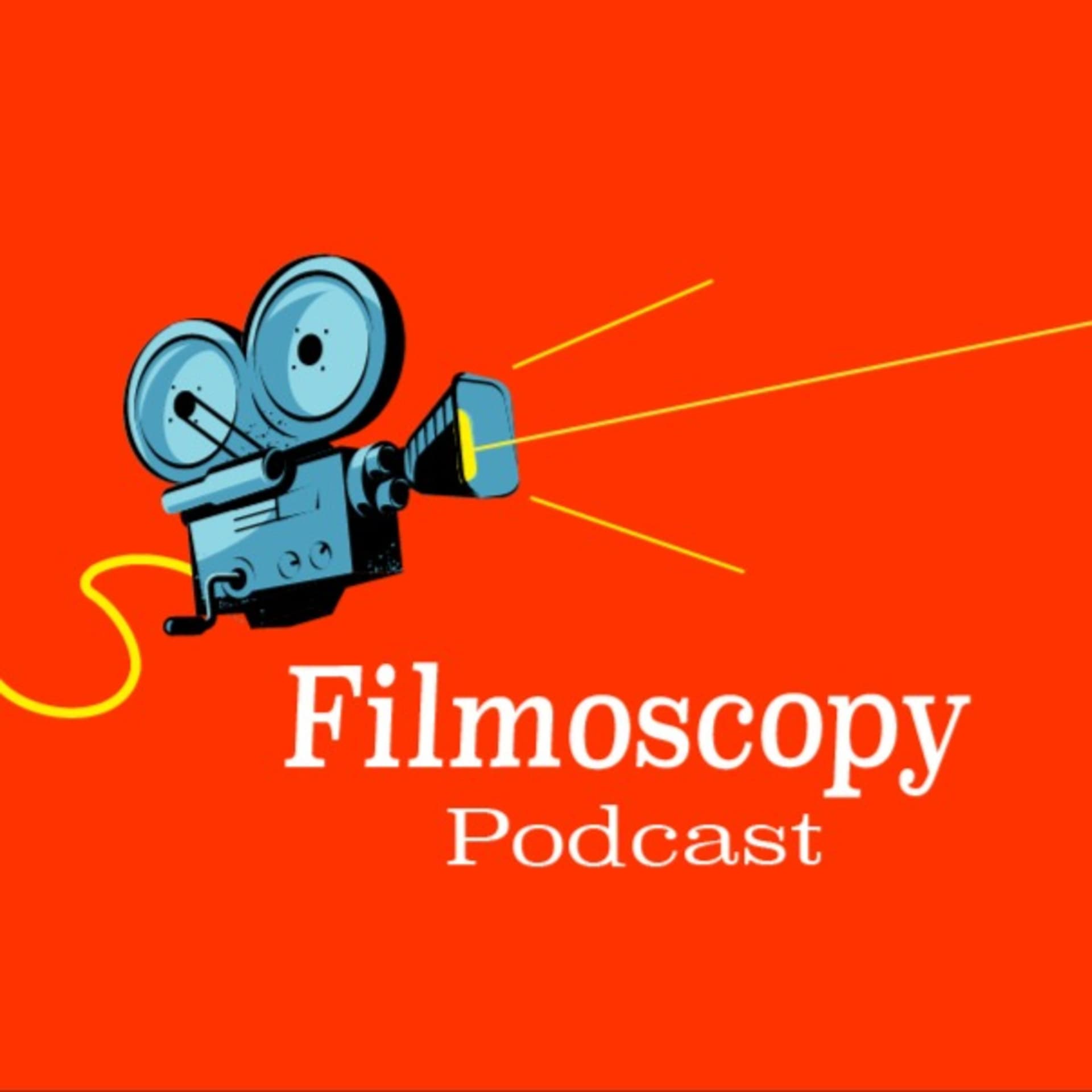Filmoscopy Podcast - Podcasts