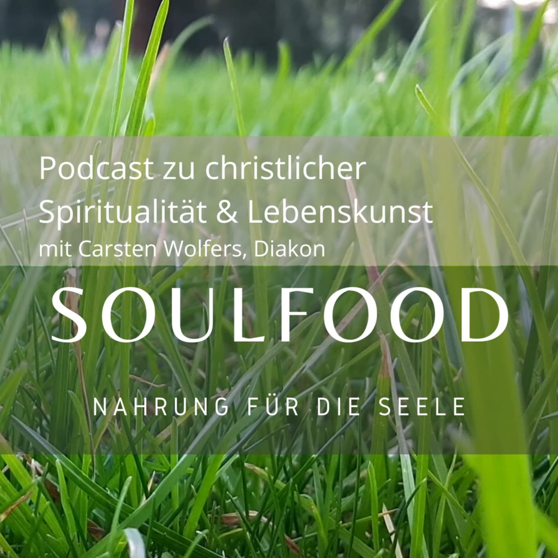 soulfood - Nahrung für die Seele - Podcasts