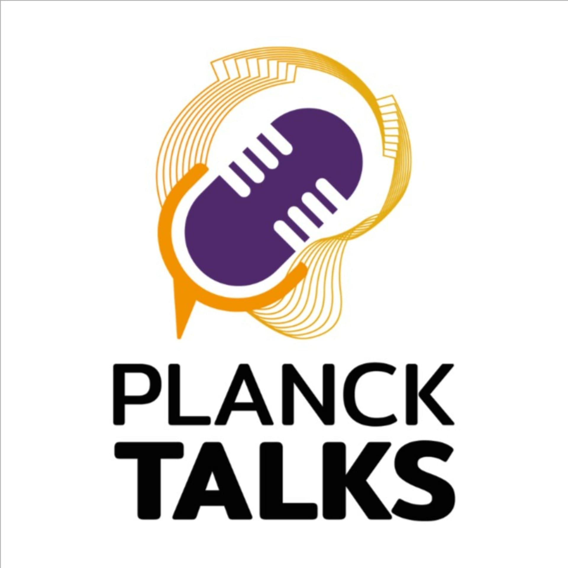Planck Talks - Podcasts