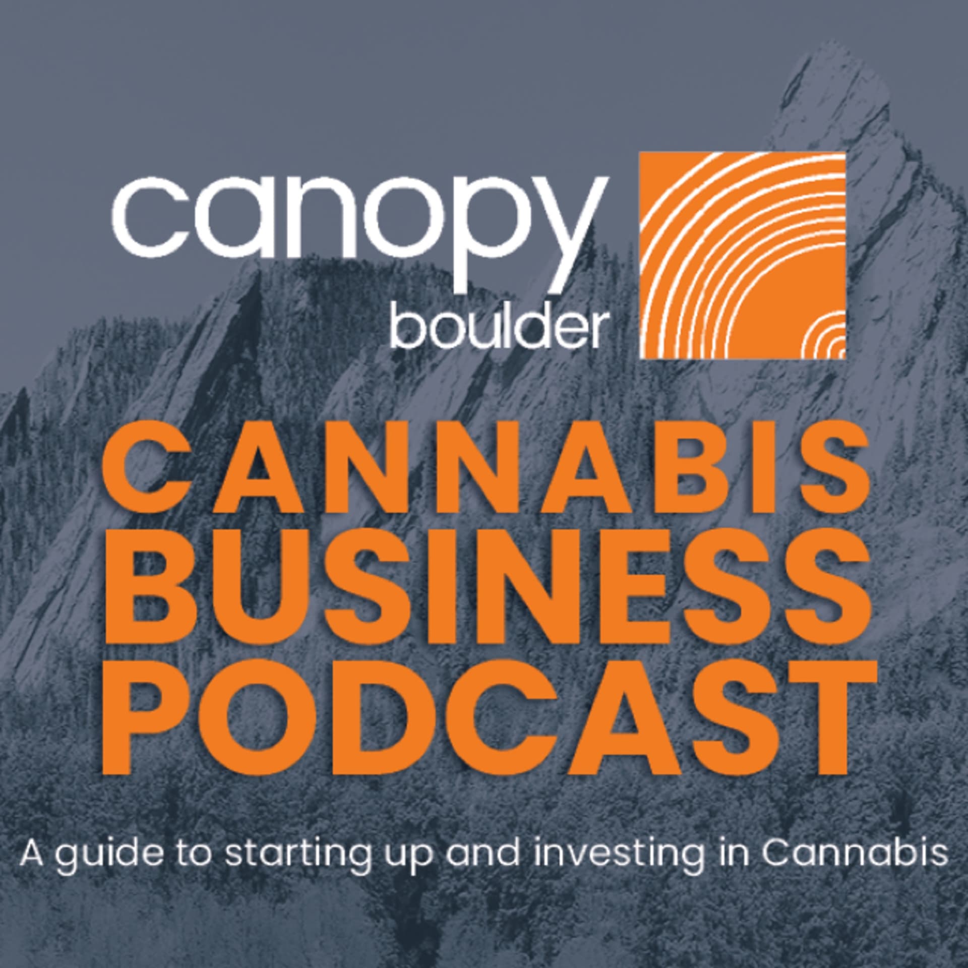 CanopyBoulder Cannabis Business Podcast - Podcasts