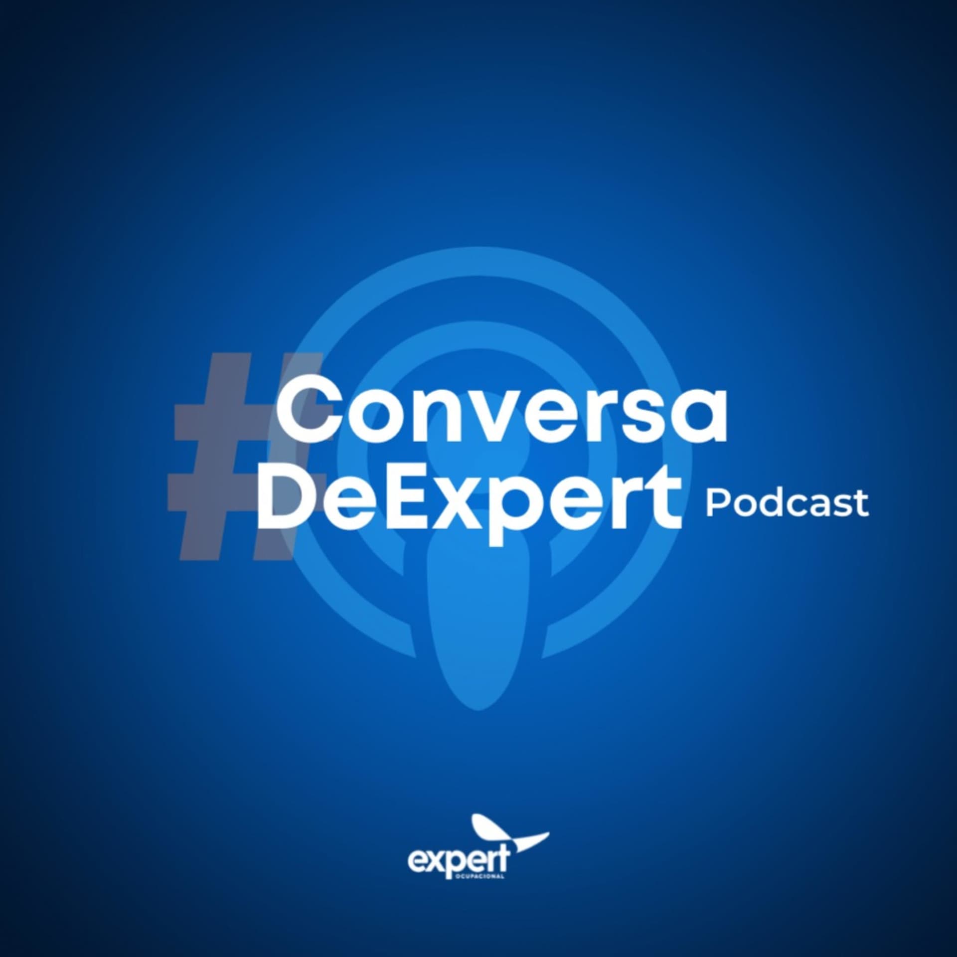 #ConversaDeExpert - Expert Ocupacional - Podcasts