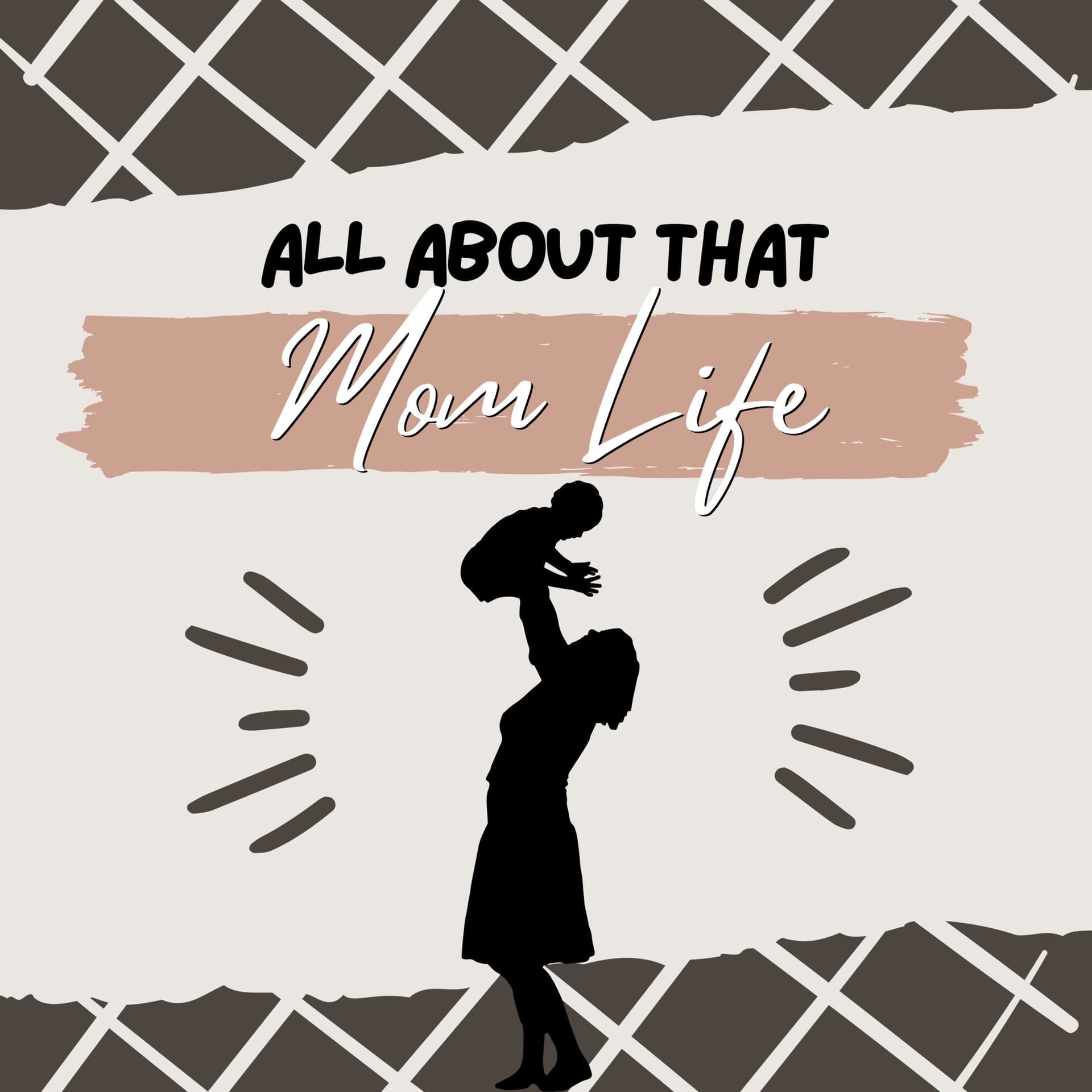 All about that mom life - Podcasts