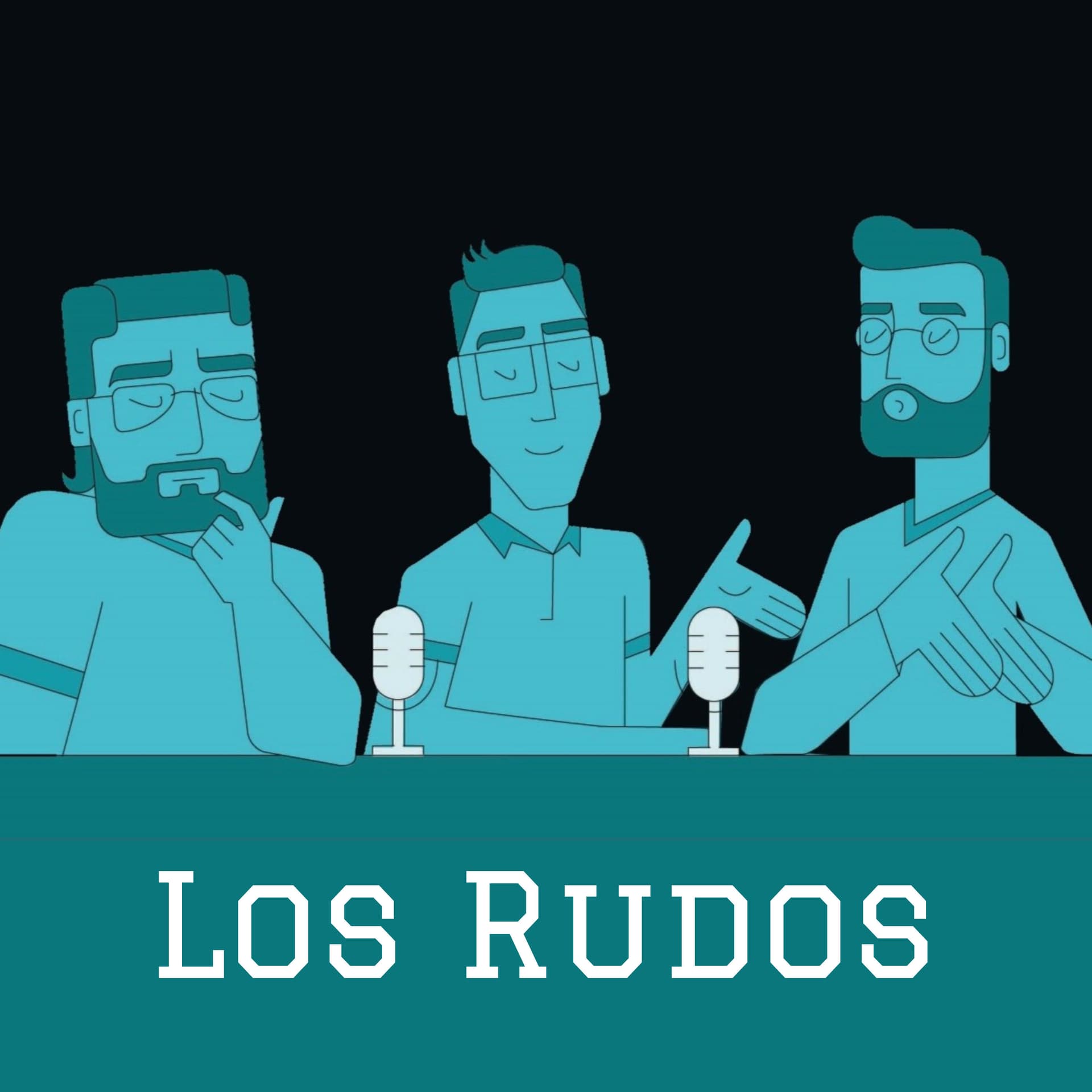 Los Rudos: Señores en onda - Podcasts