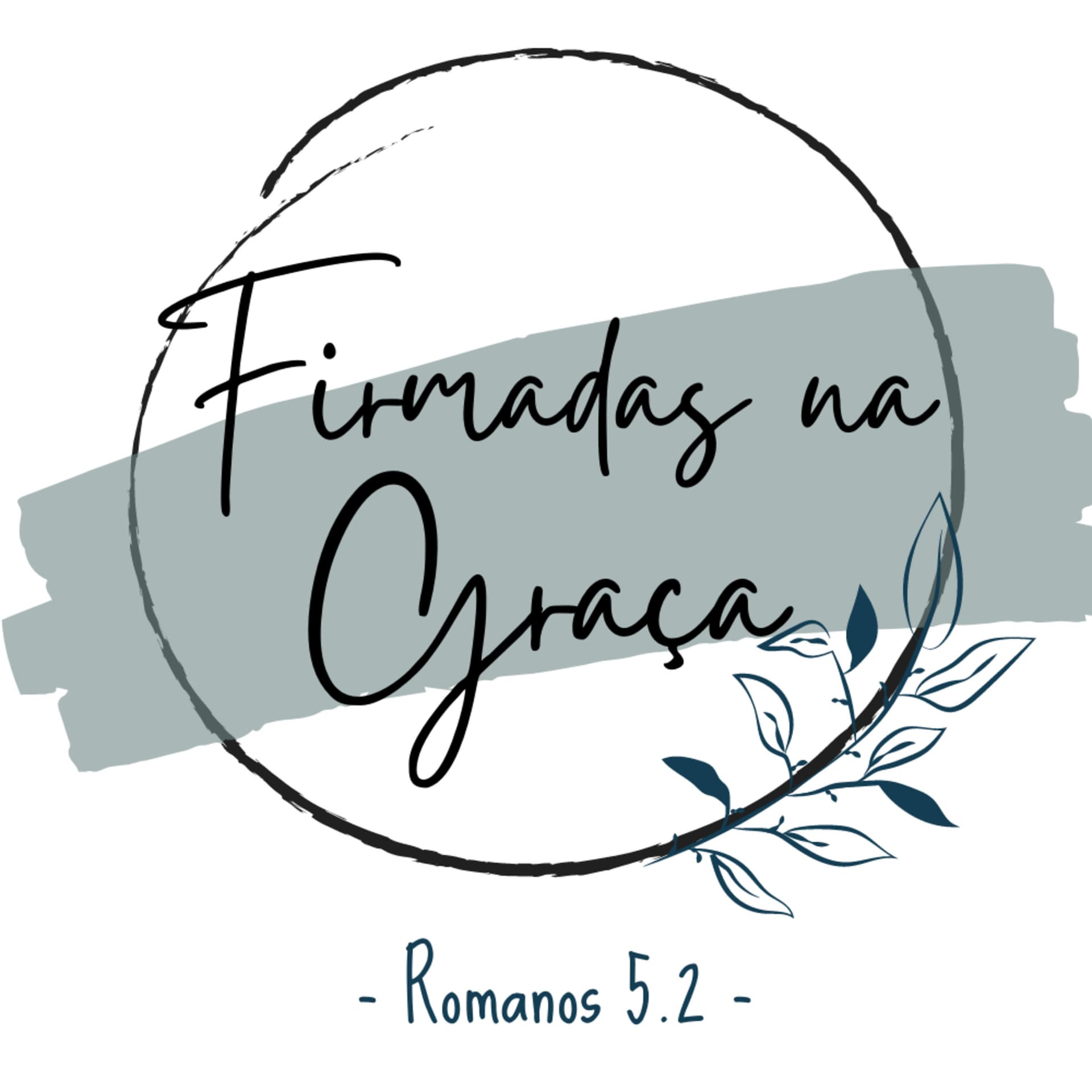 Firmadas na Graça - Podcasts