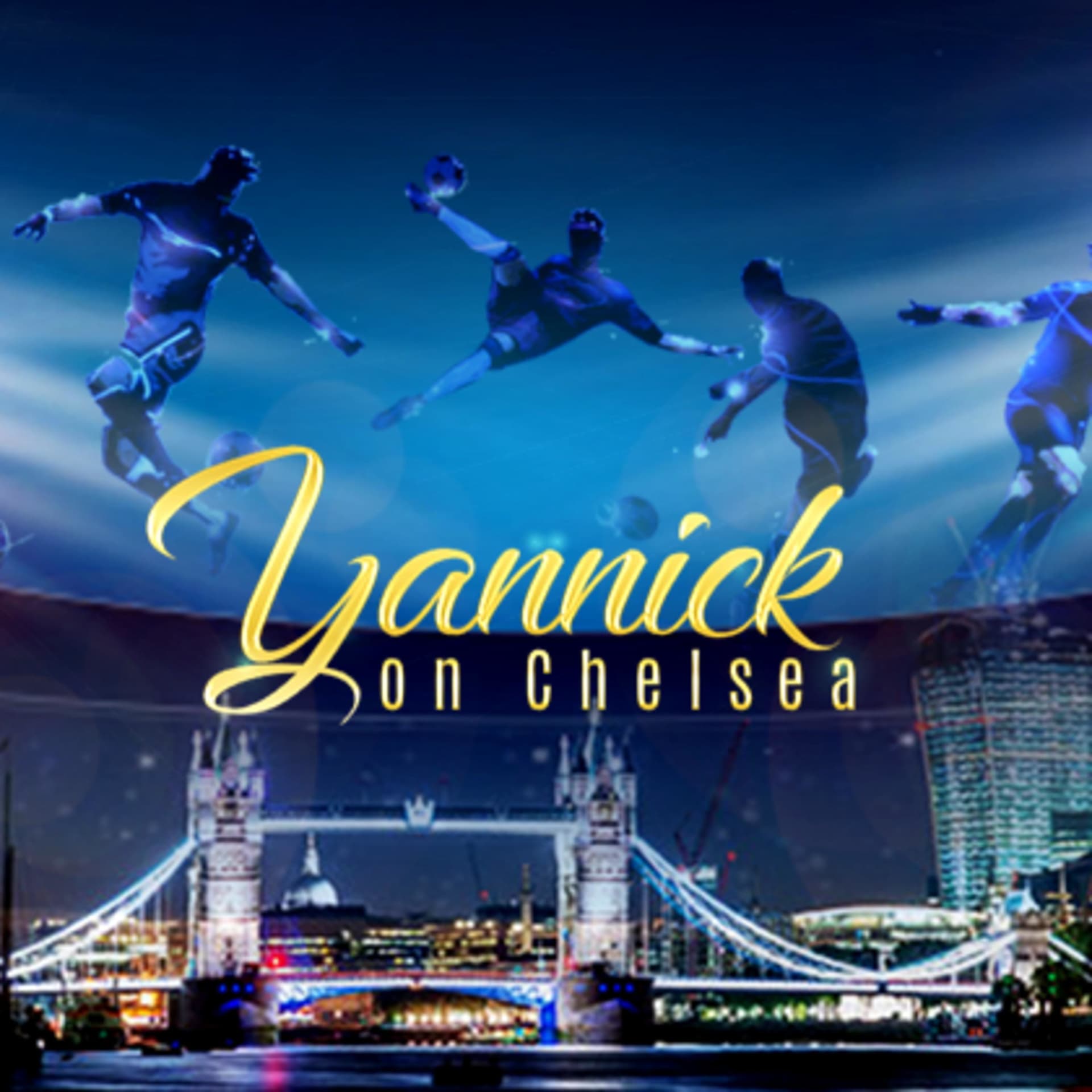 Yannick on Chelsea - Podcasts