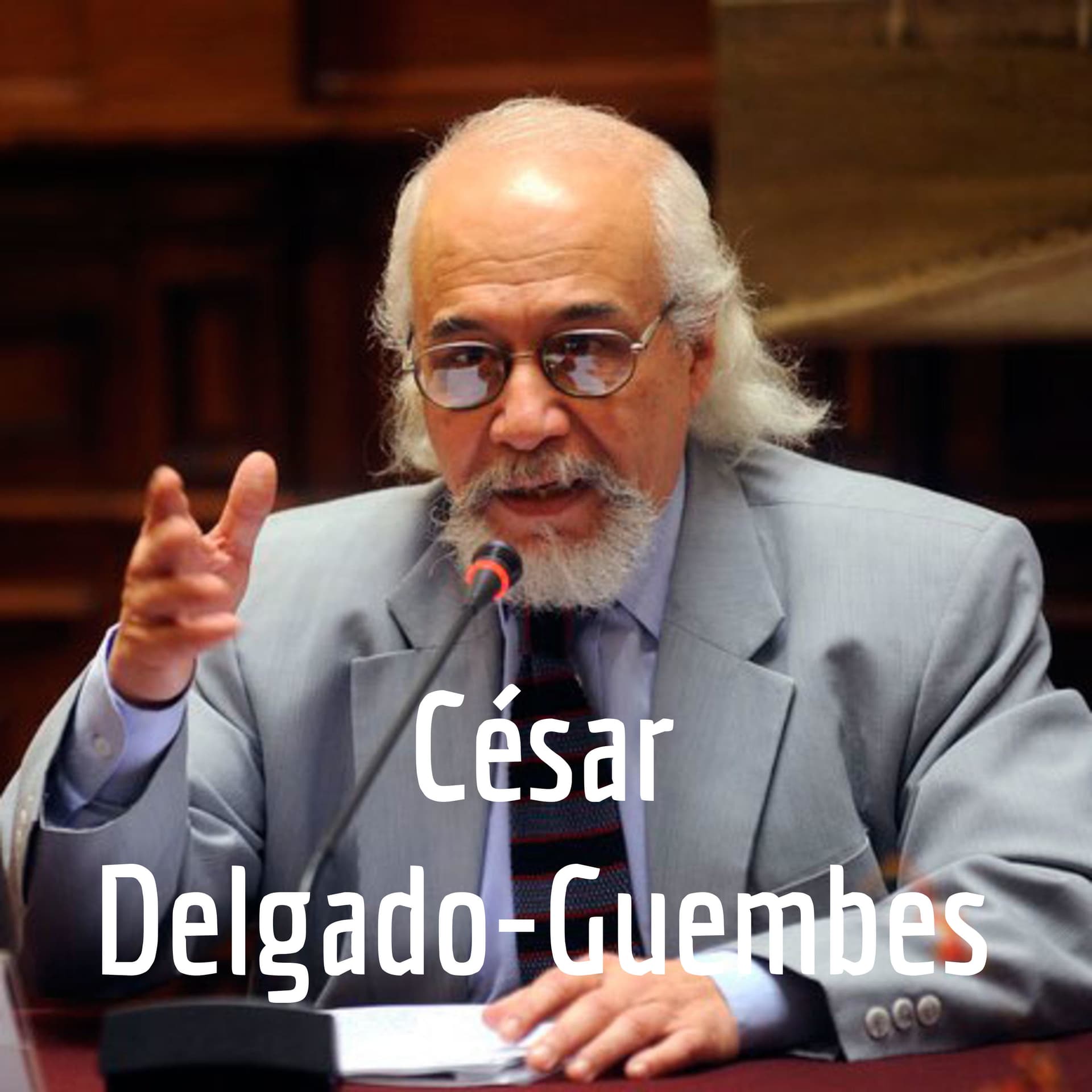 César Delgado-Guembes - Podcasts