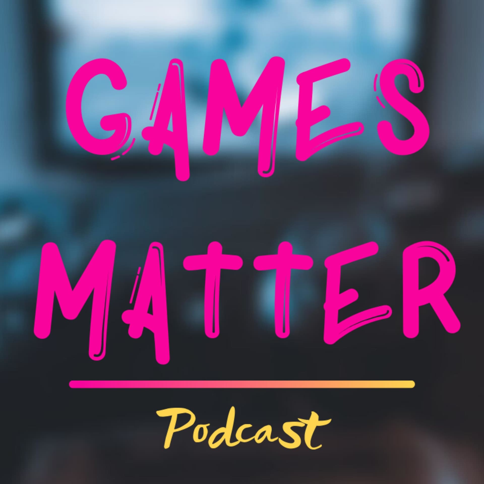 Games Matter Podcast - Podcasts