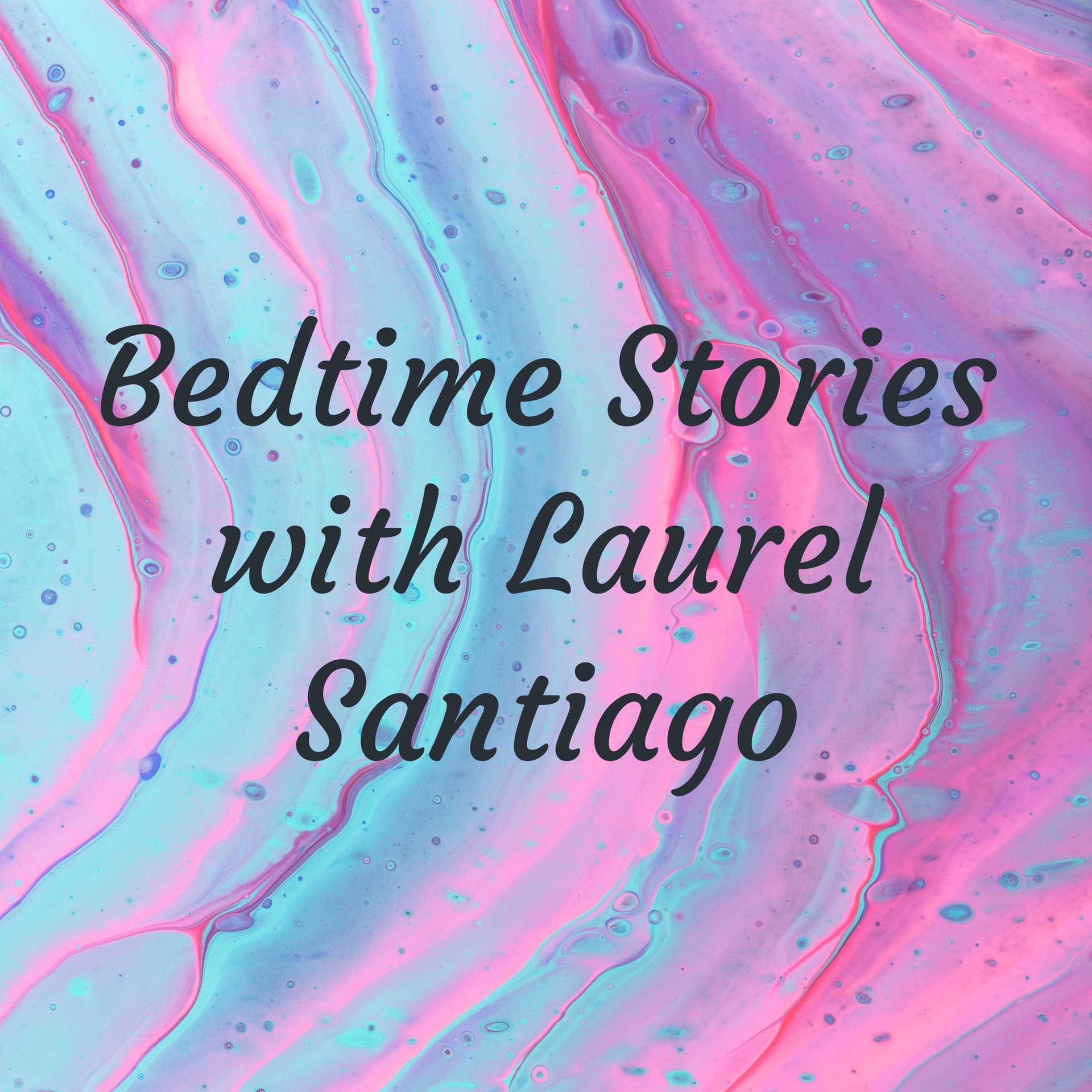 Bedtime Stories with Laurel Santiago - Podcasts