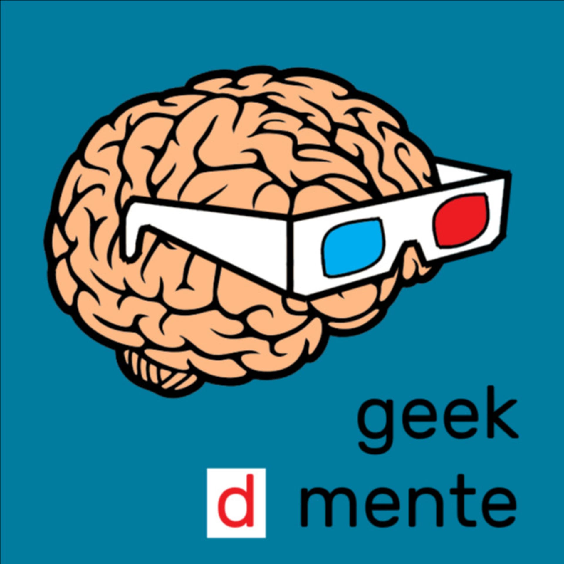 Geek D Mente - Podcasts