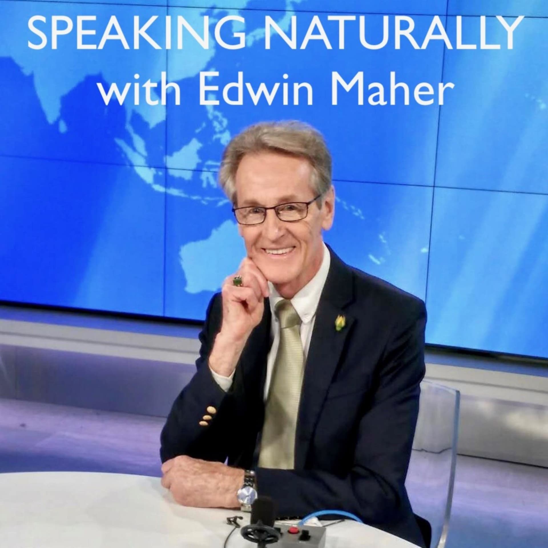 Speaking Naturally with Edwin Maher - Podcasts