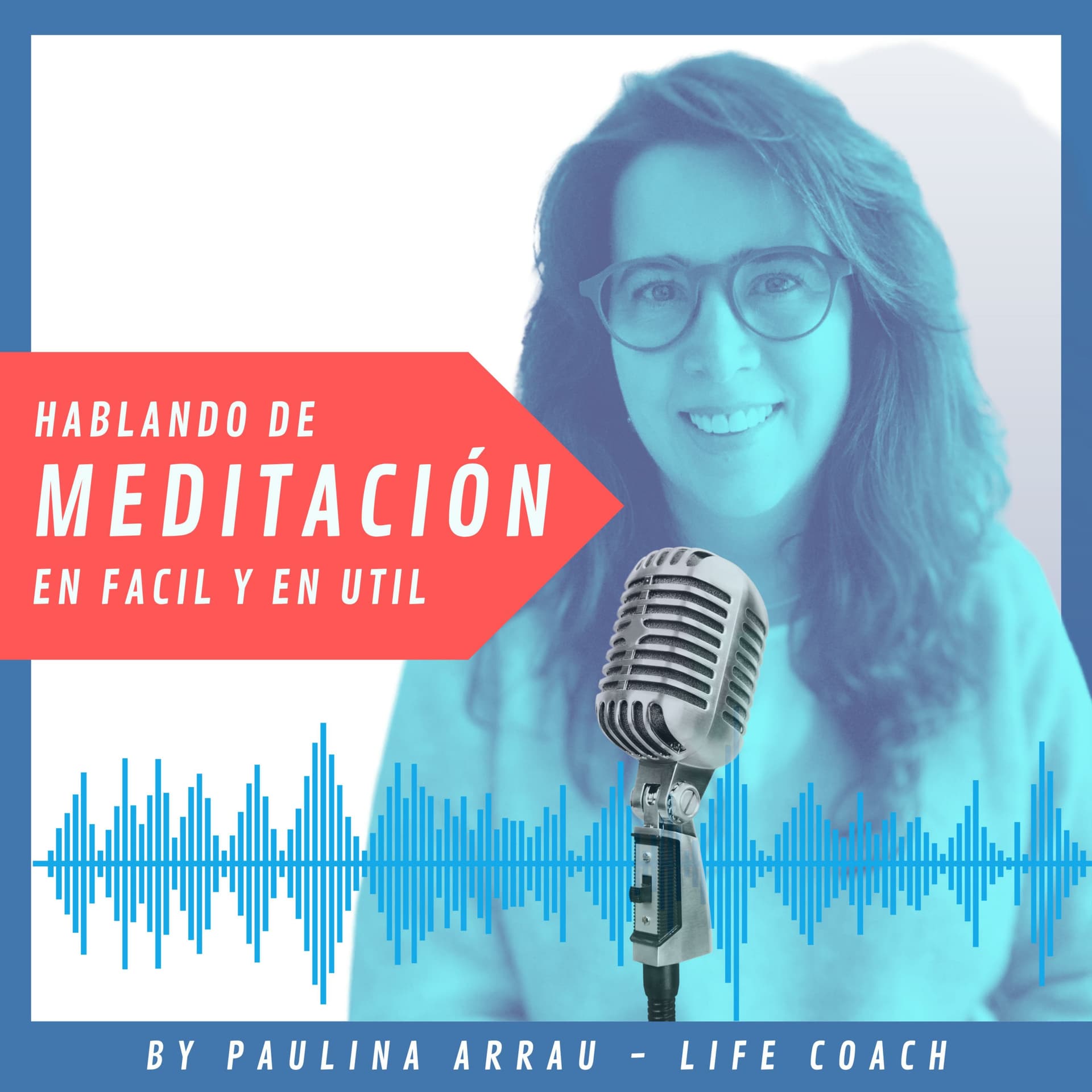 Mindfulness y Meditación para la Autogestión. - Podcasts