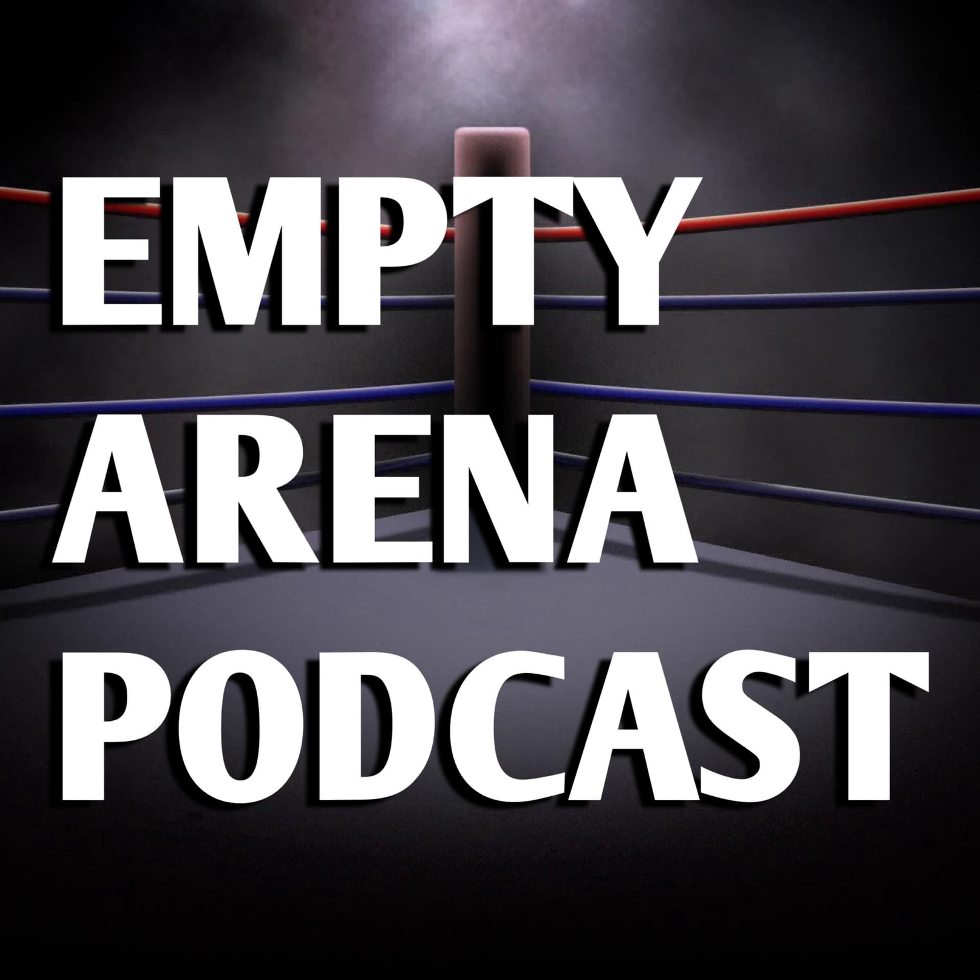 Empty Arena Podcast - Podcasts