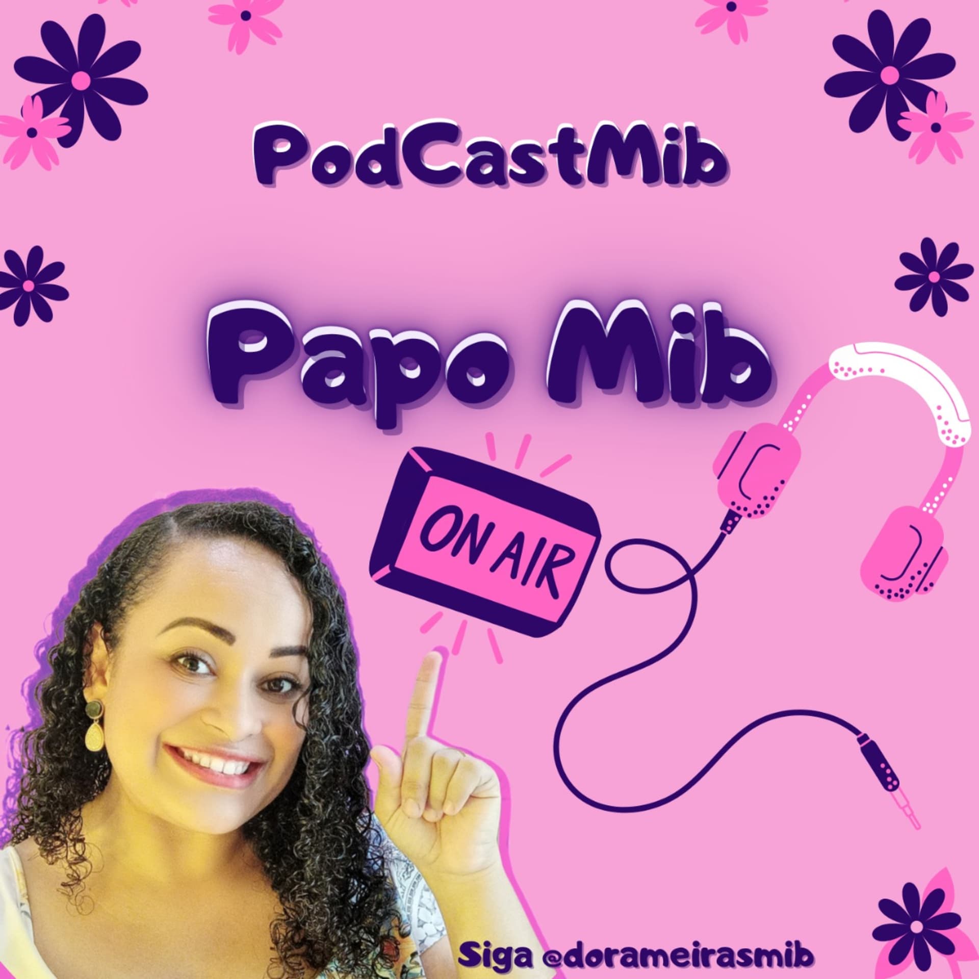 Papo Mib - Podcasts