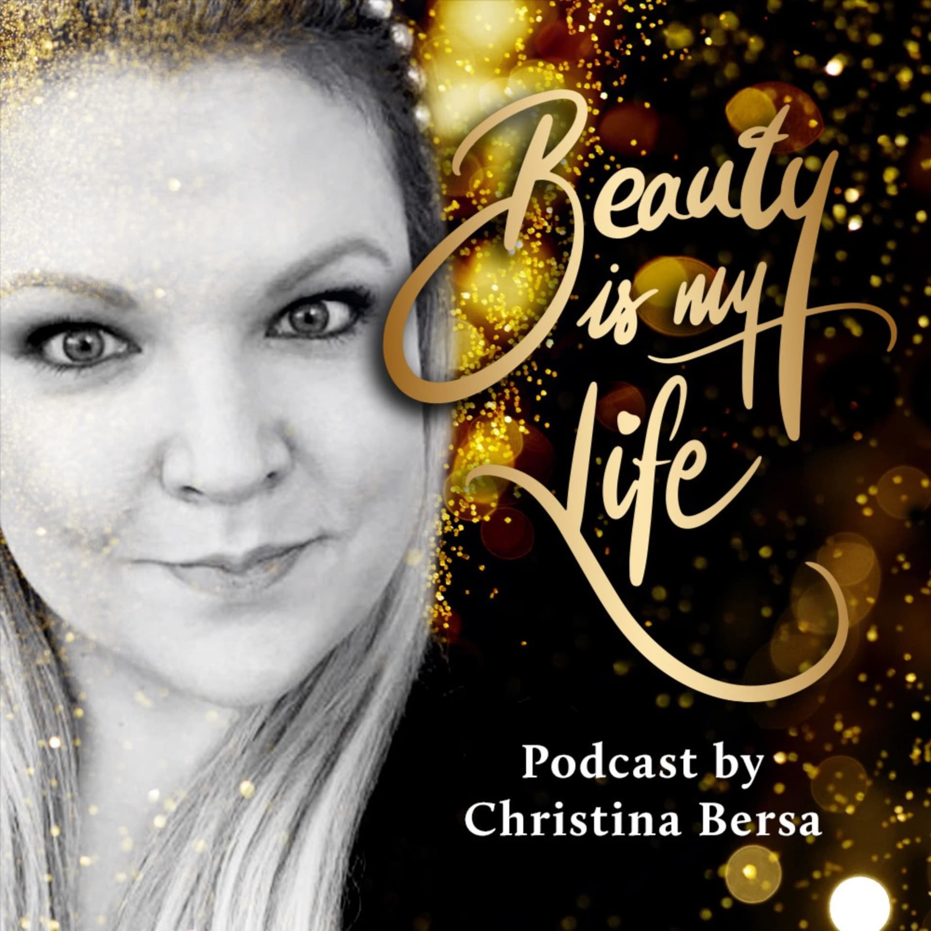Beauty is my life - Podcasts