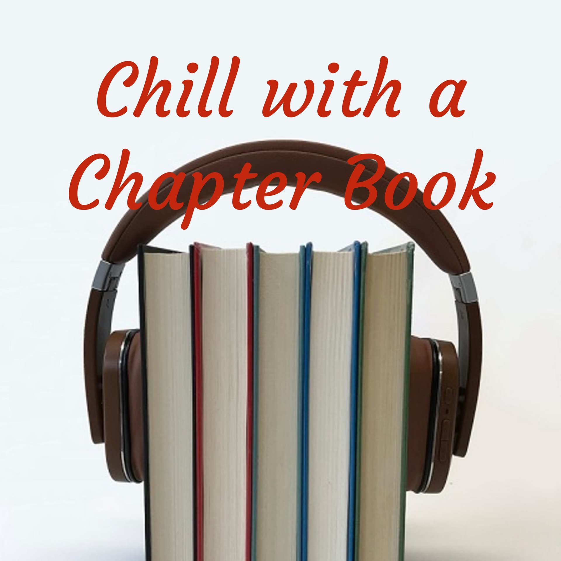 Chill with a Chapter Book - Podcasts