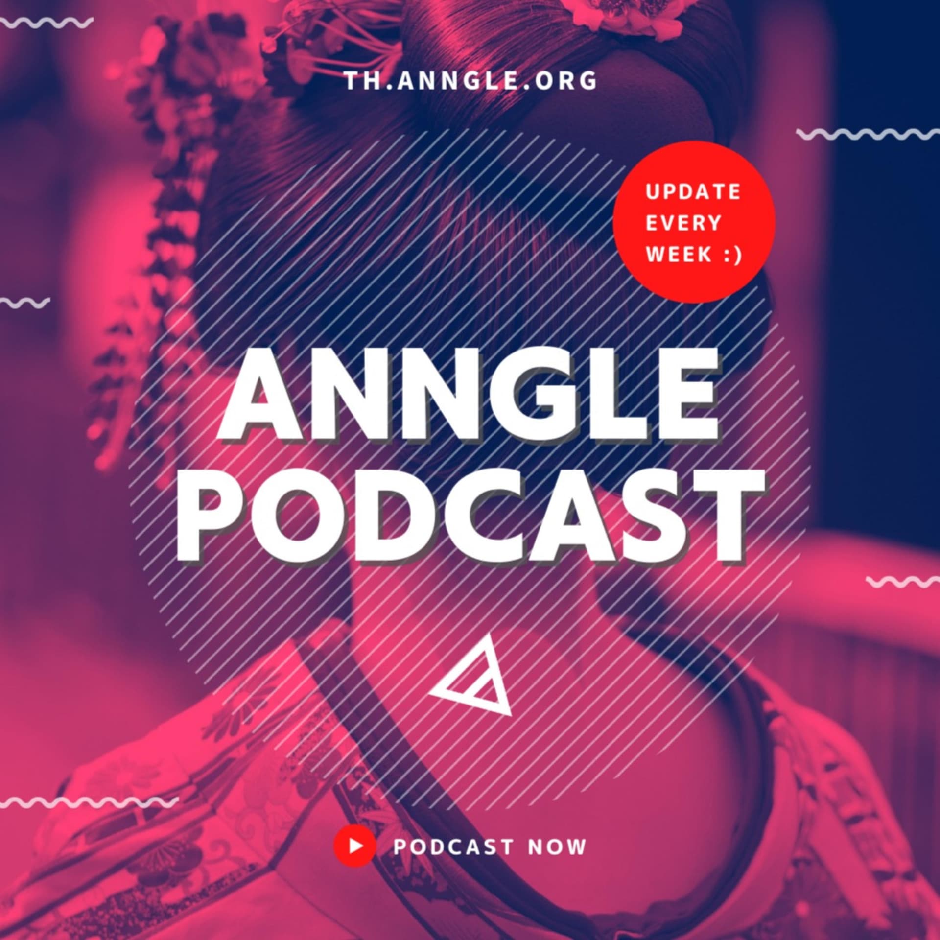 ANNGLE PODCAST - Podcasts