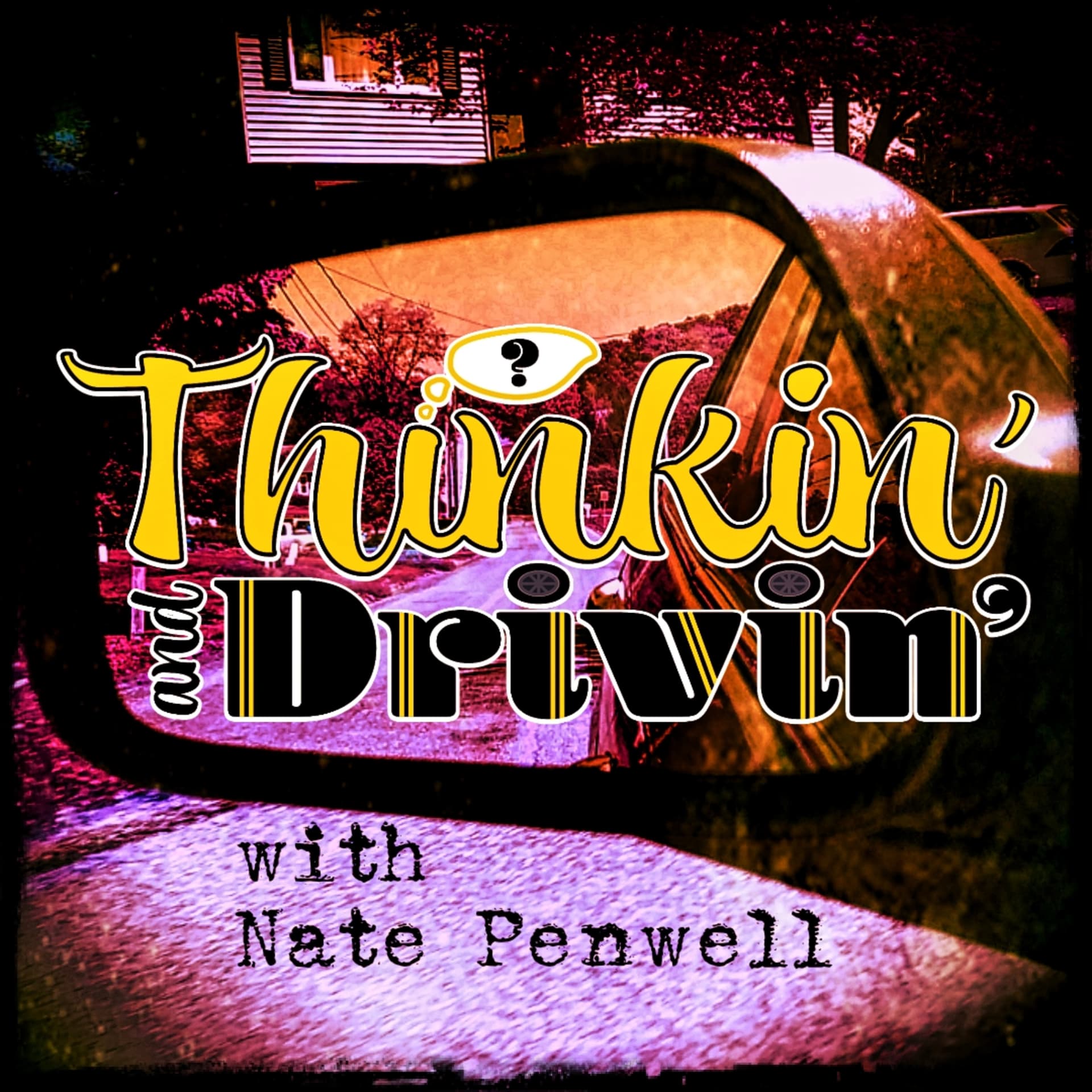 Thinkin' and Drivin' - Podcasts