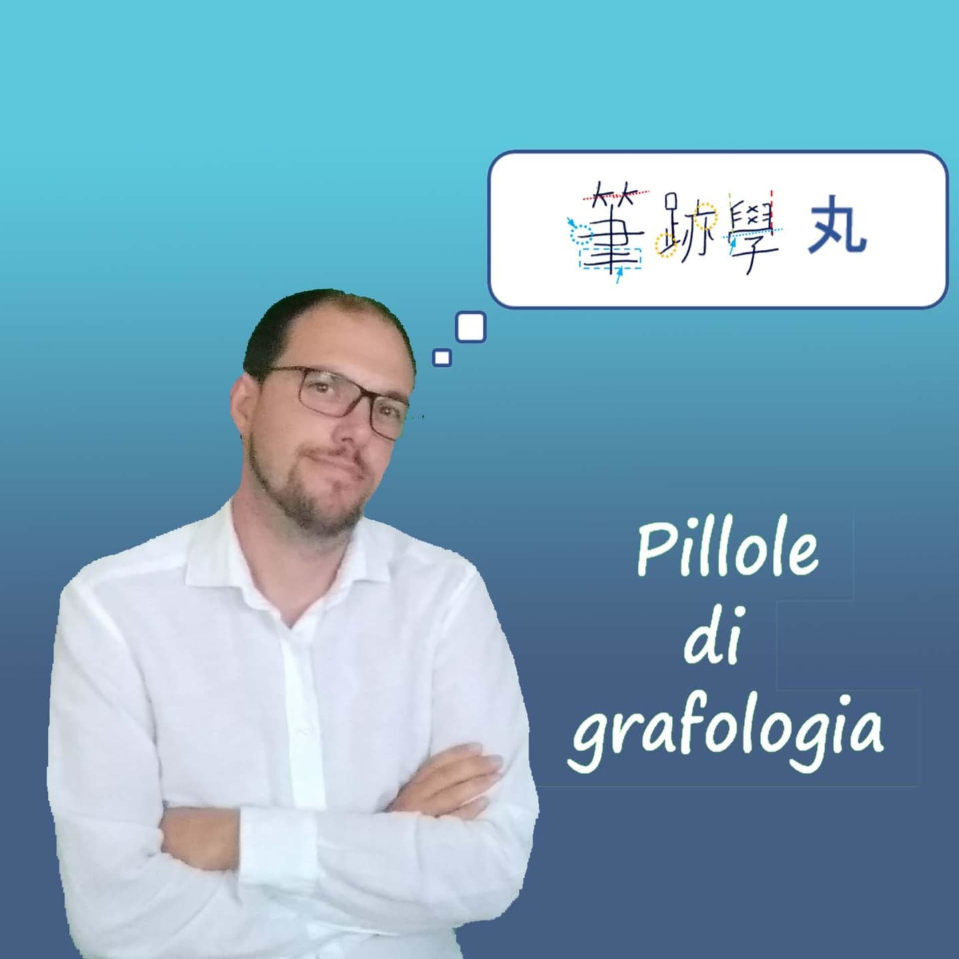 Pillole di grafologia - Francesco Garzari - Podcasts