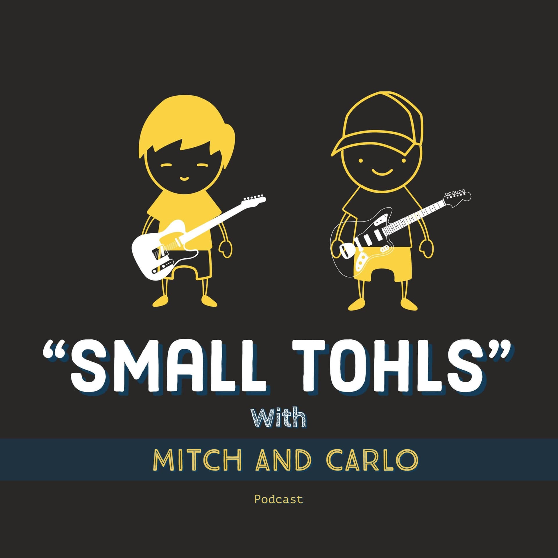 Small Tohls with Mitch and Carlo - Podcasts
