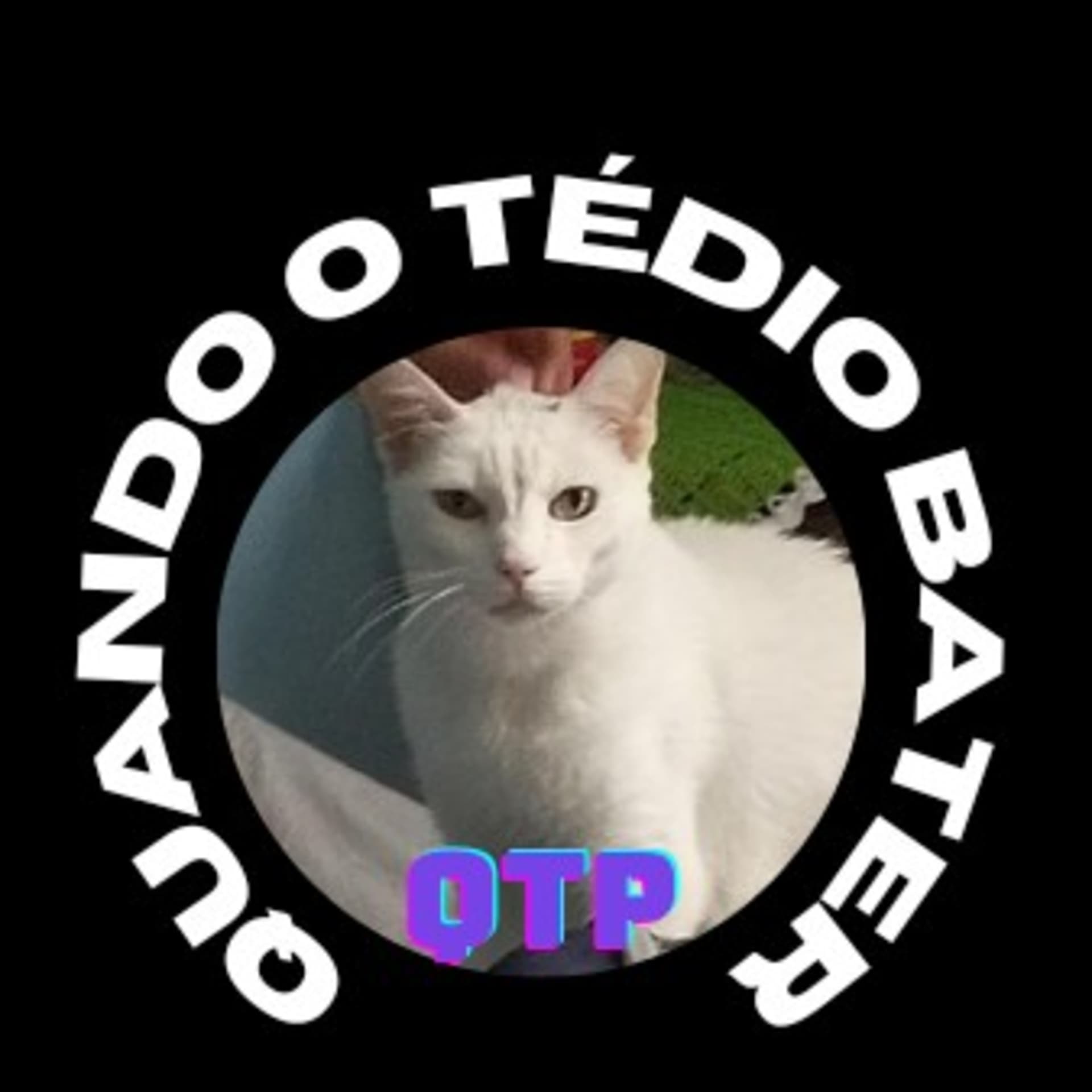 Quando o Tédio Bater