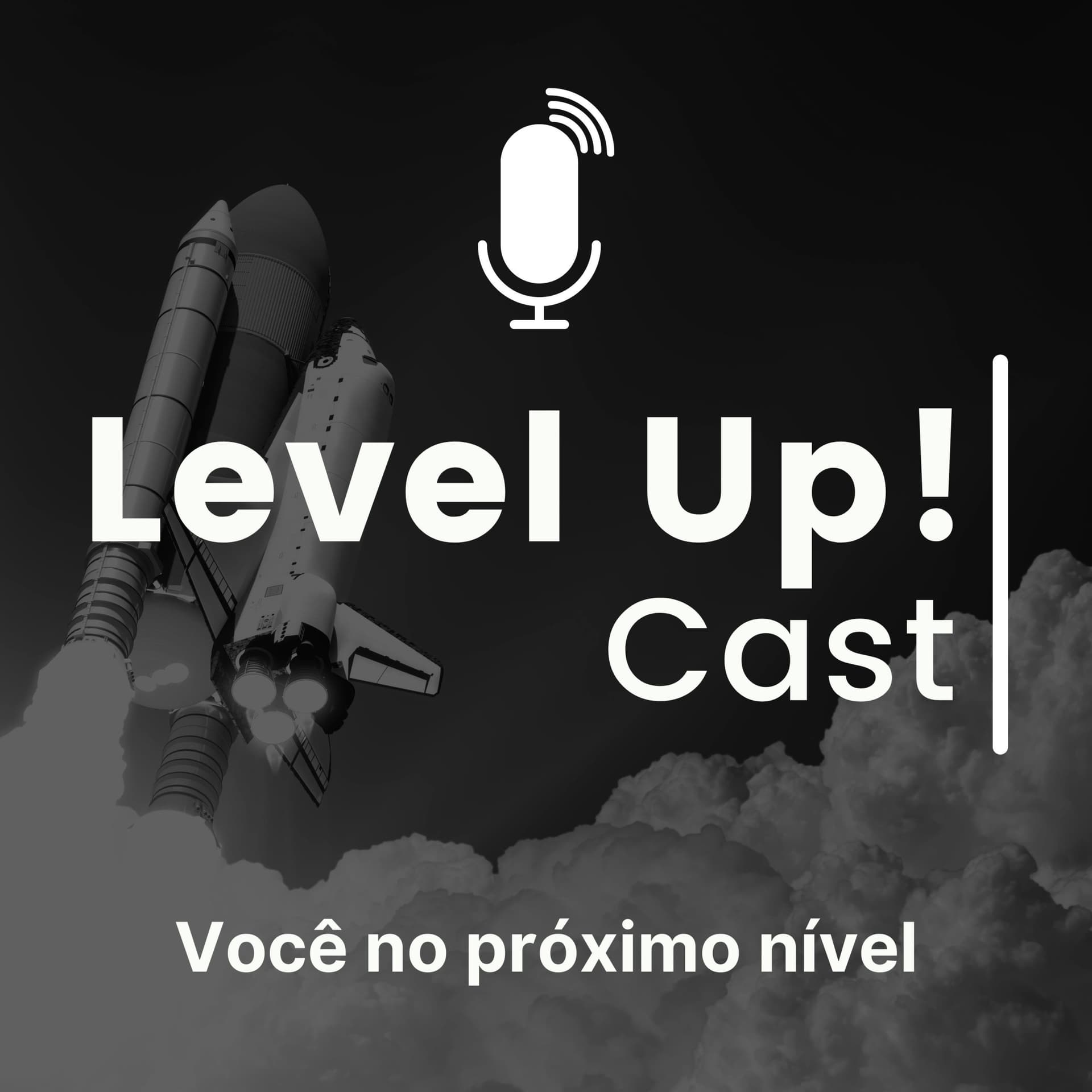 Level Up! Cast - Podcasts