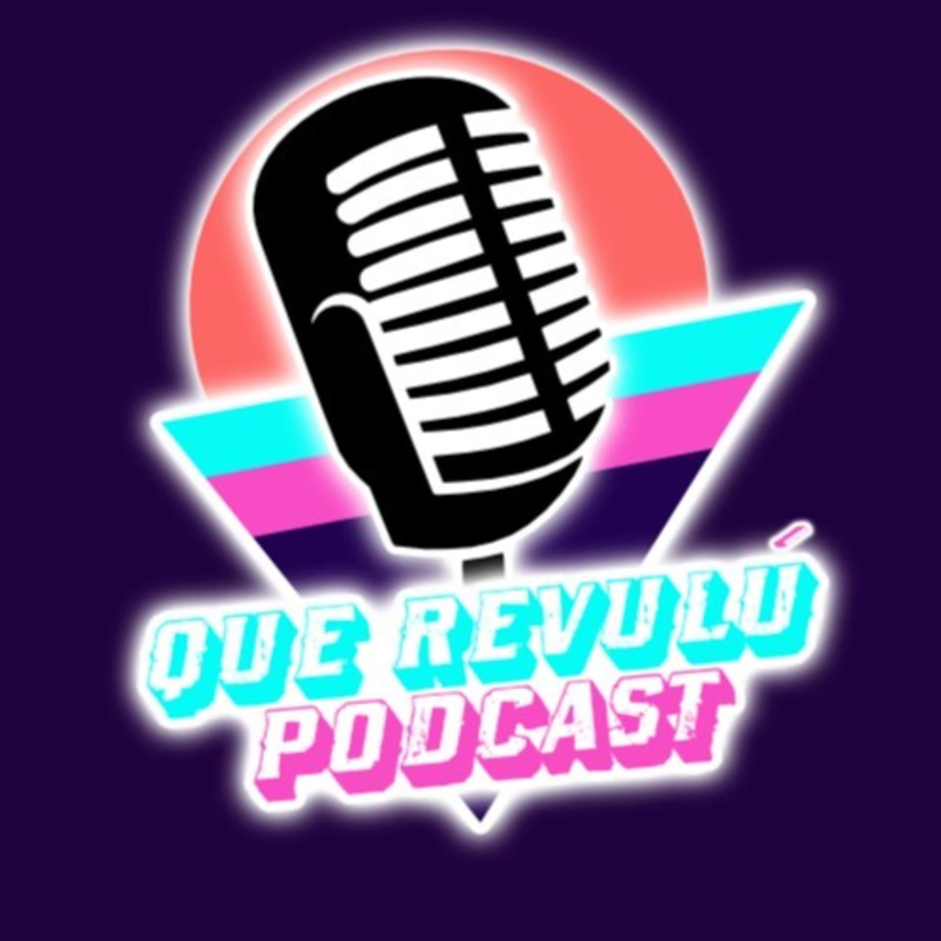 Que Revulú podcast - Podcasts