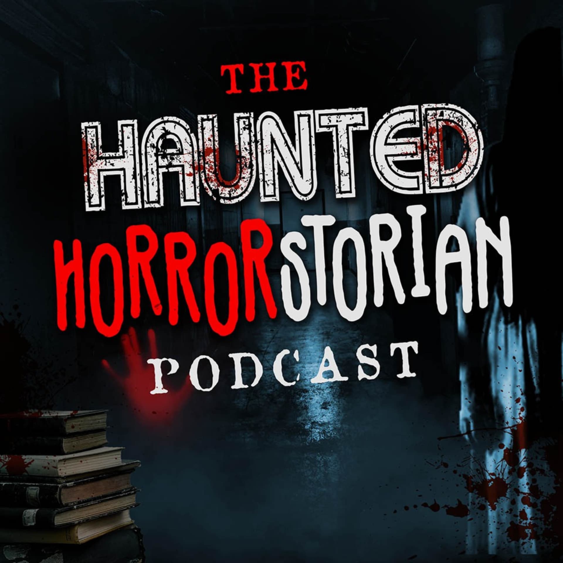 The Haunted Horrorstorian - Podcasts