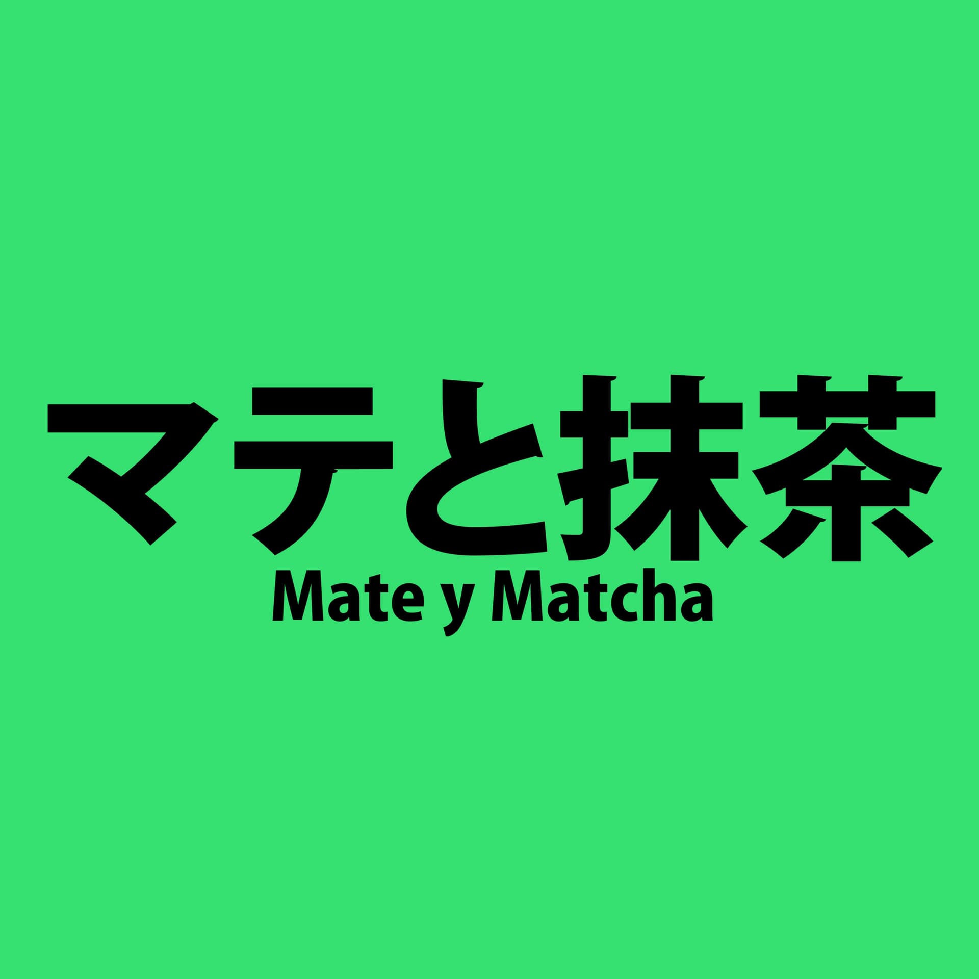 Mate y Matcha - Podcasts