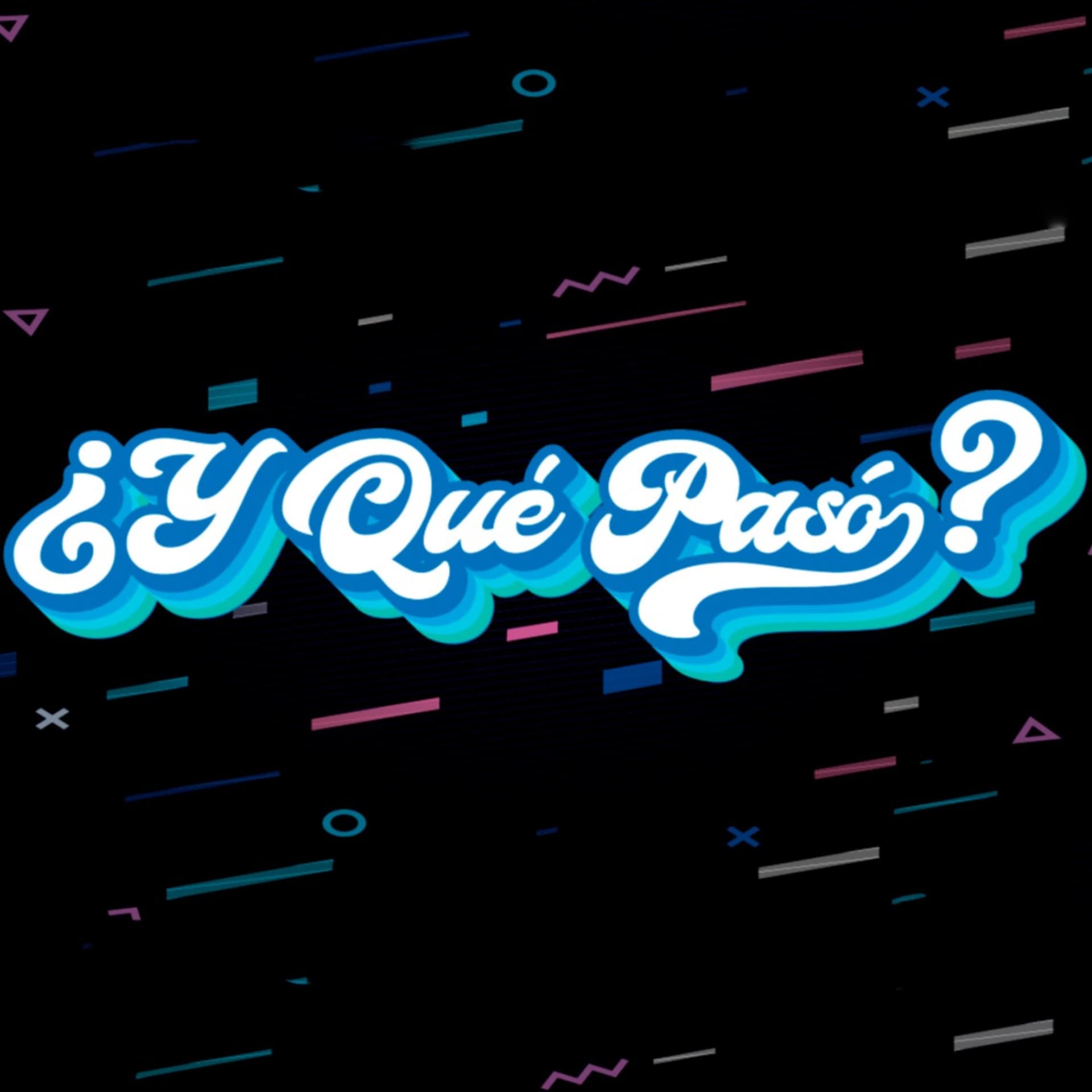 ¿y qué pasó? - Podcasts