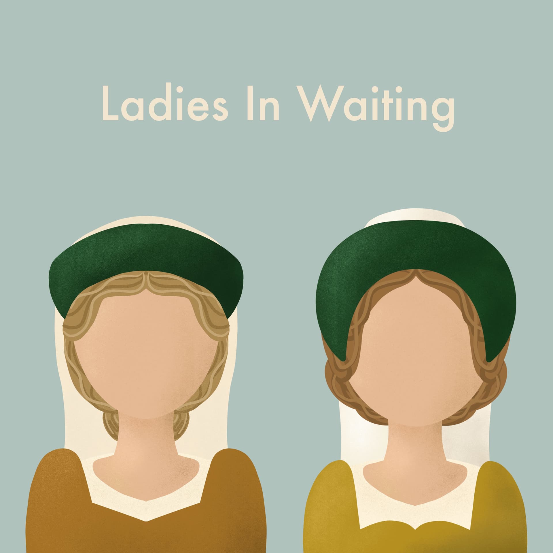 Ladies in Waiting - Podcasts