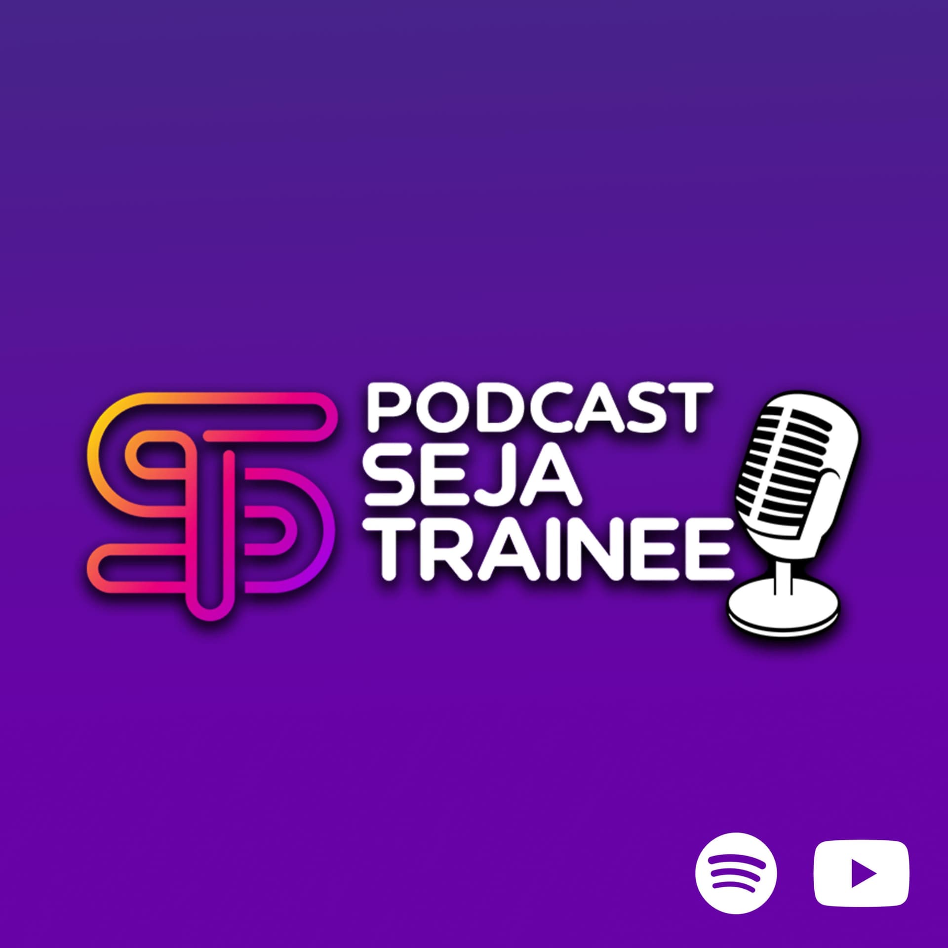 Podcast Seja Trainee - Podcasts