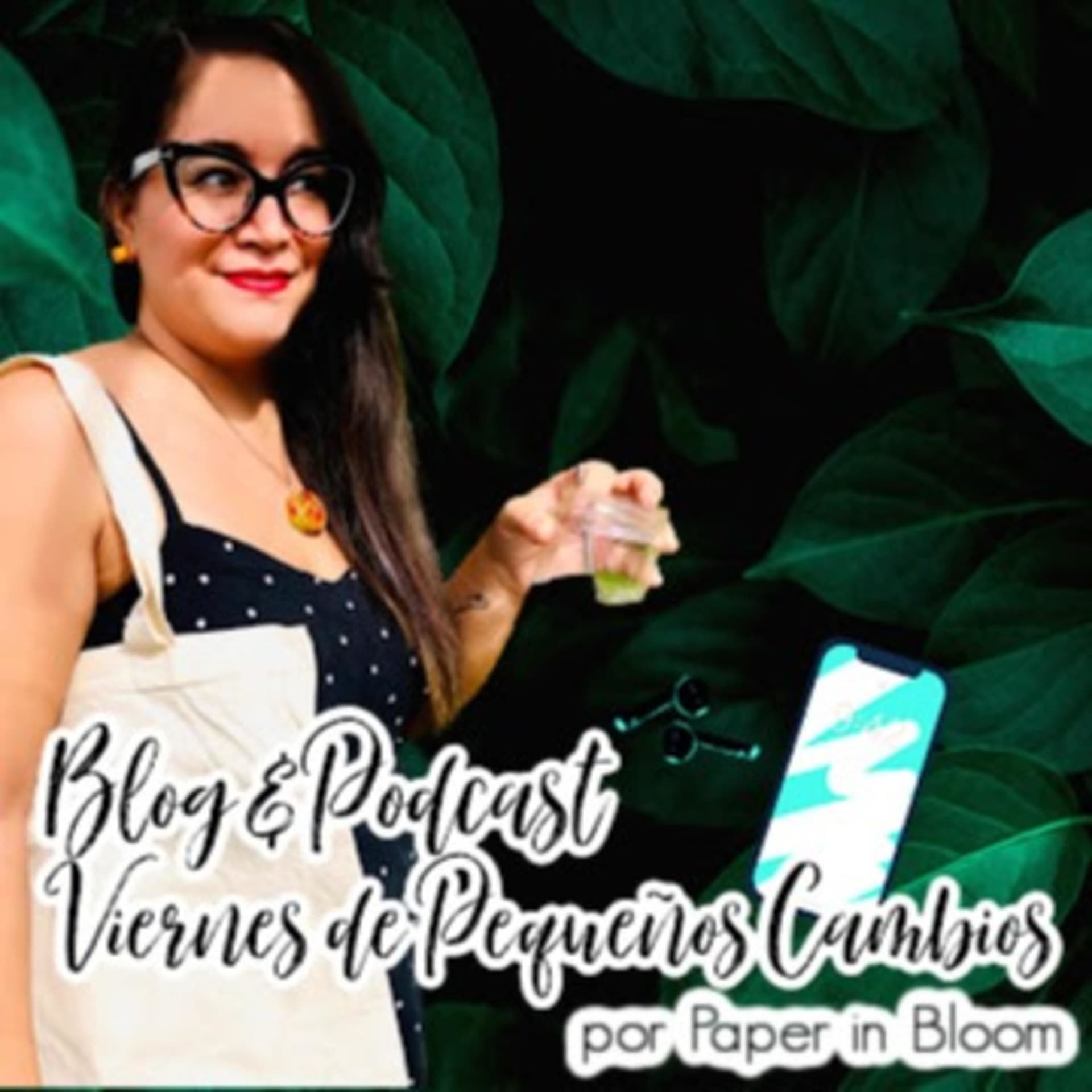 Viernes de Pequeños Cambios - Podcasts