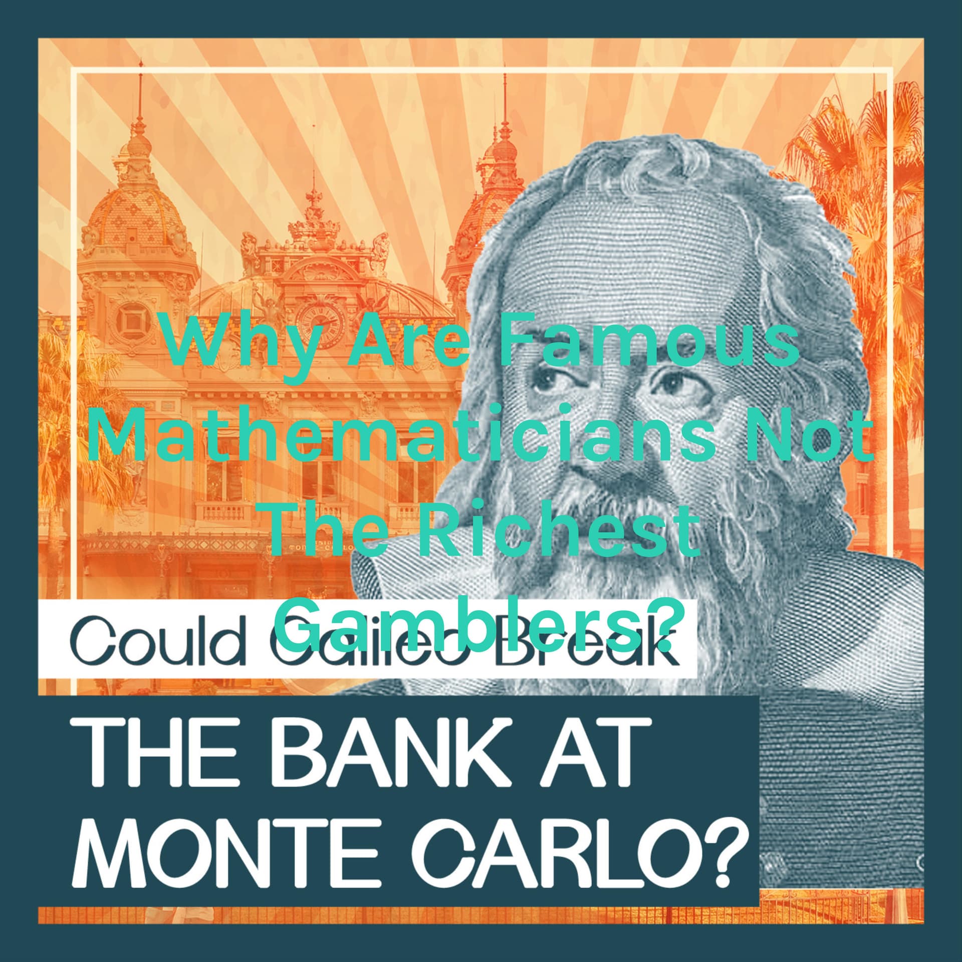 Why Are Famous Mathematicians Not The Richest Gamblers? - Podcasts