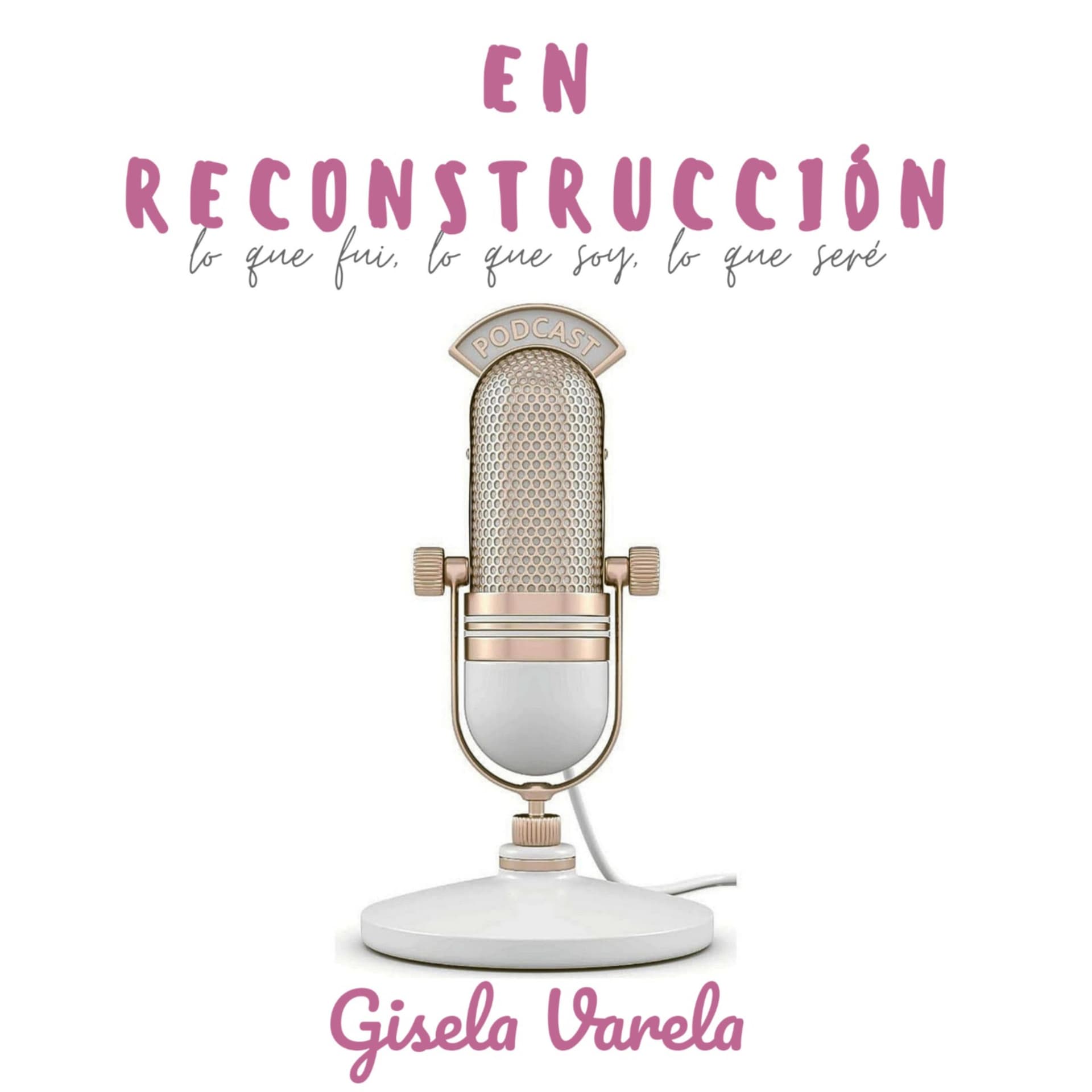En Reconstrucción - Podcasts