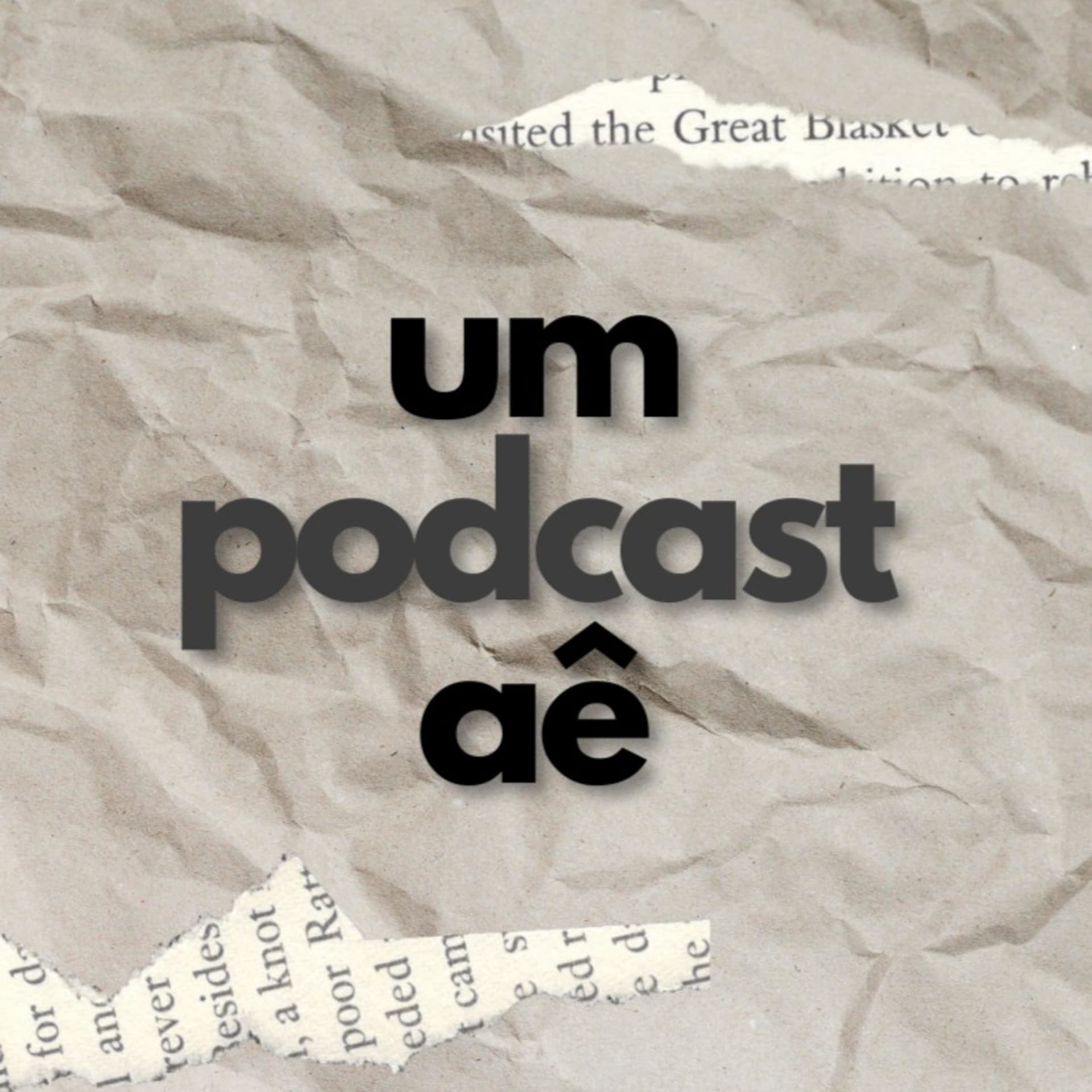 Um Podcast Aê - Podcasts