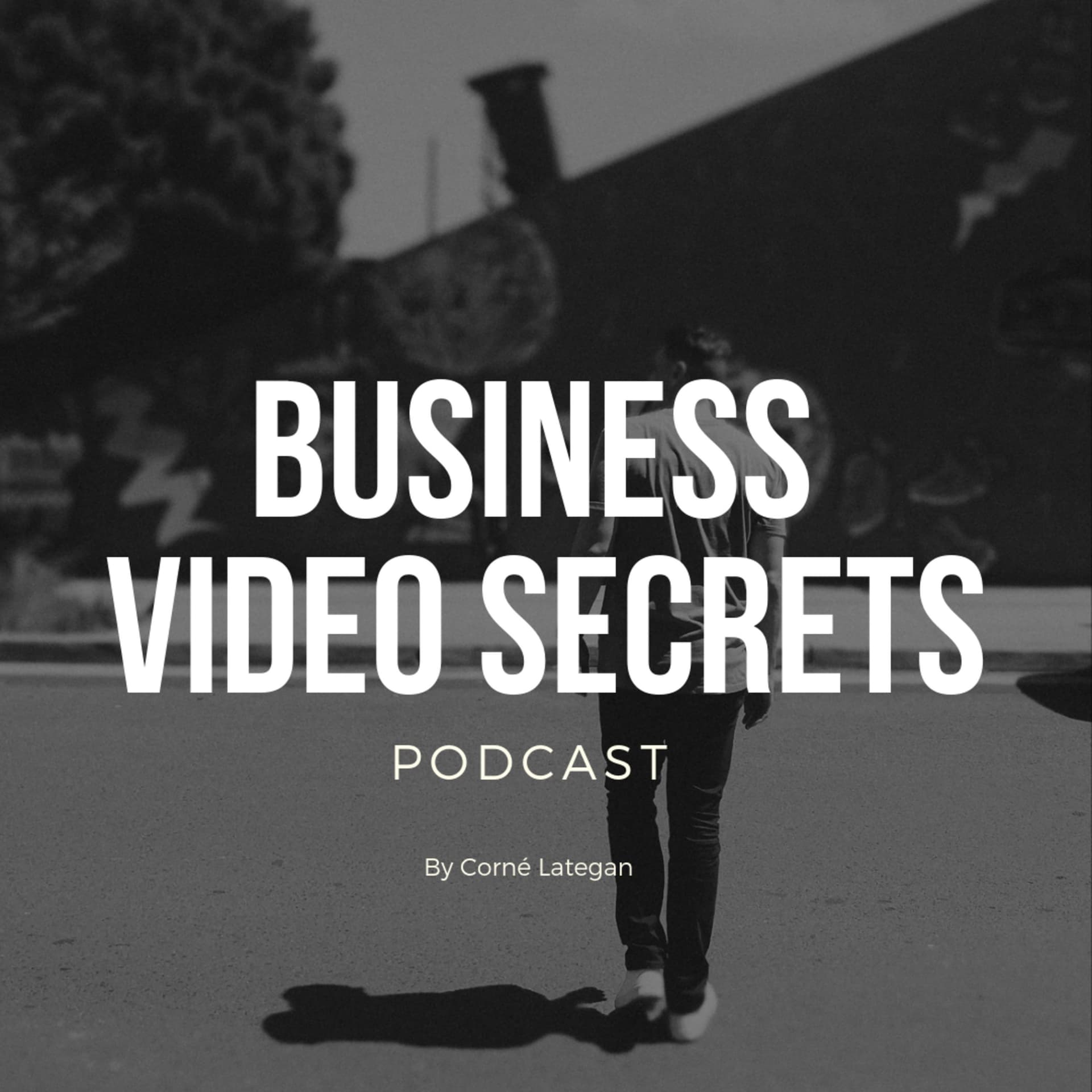 Business Video Secrets by Corné Lategan - Podcasts