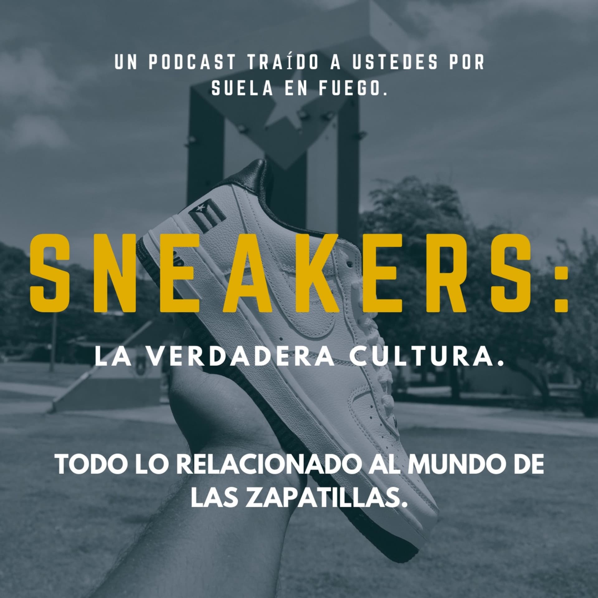 Sneakers: La Verdadera Cultura. - Podcasts