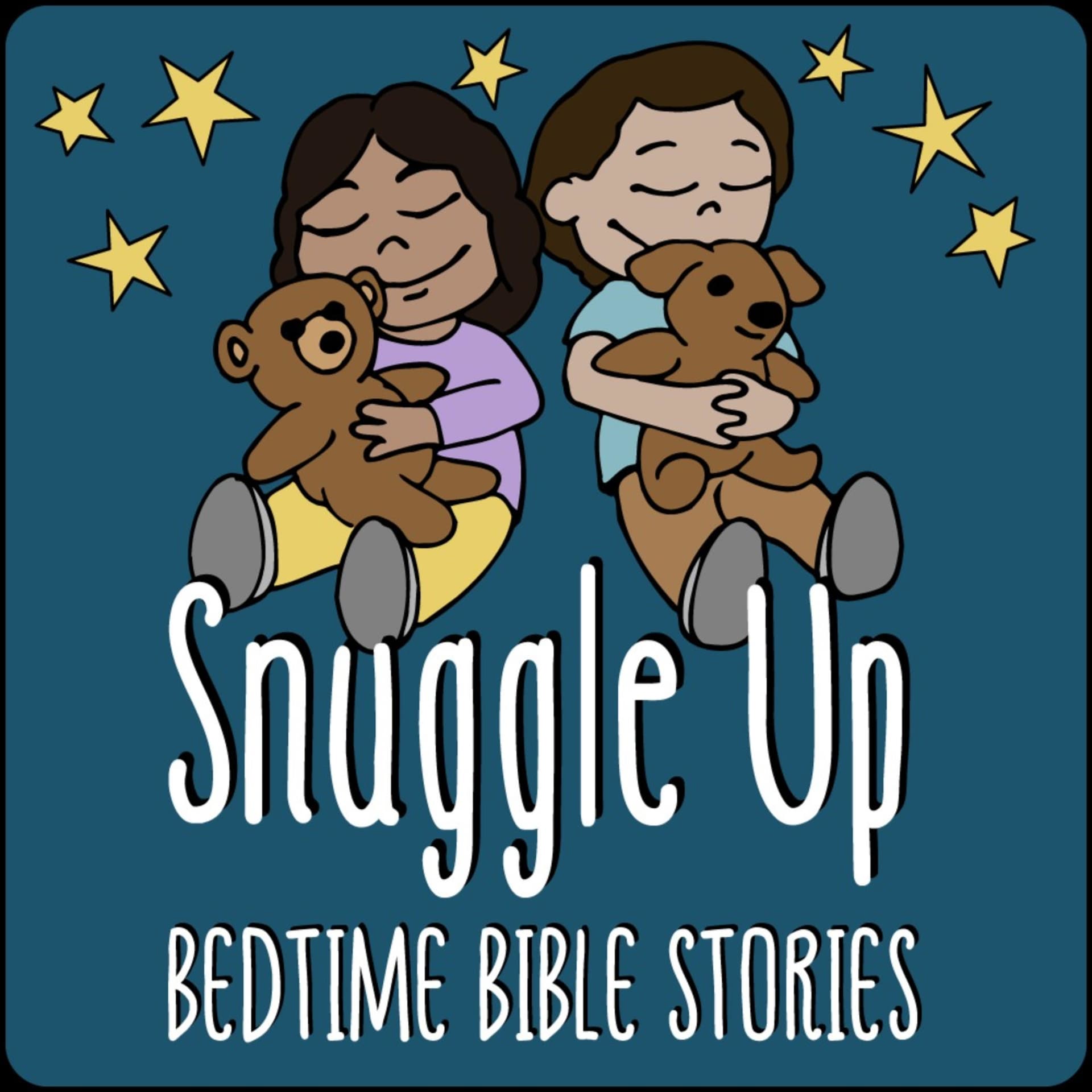 Snuggle Up: Bedtime Bible Stories - Podcasts