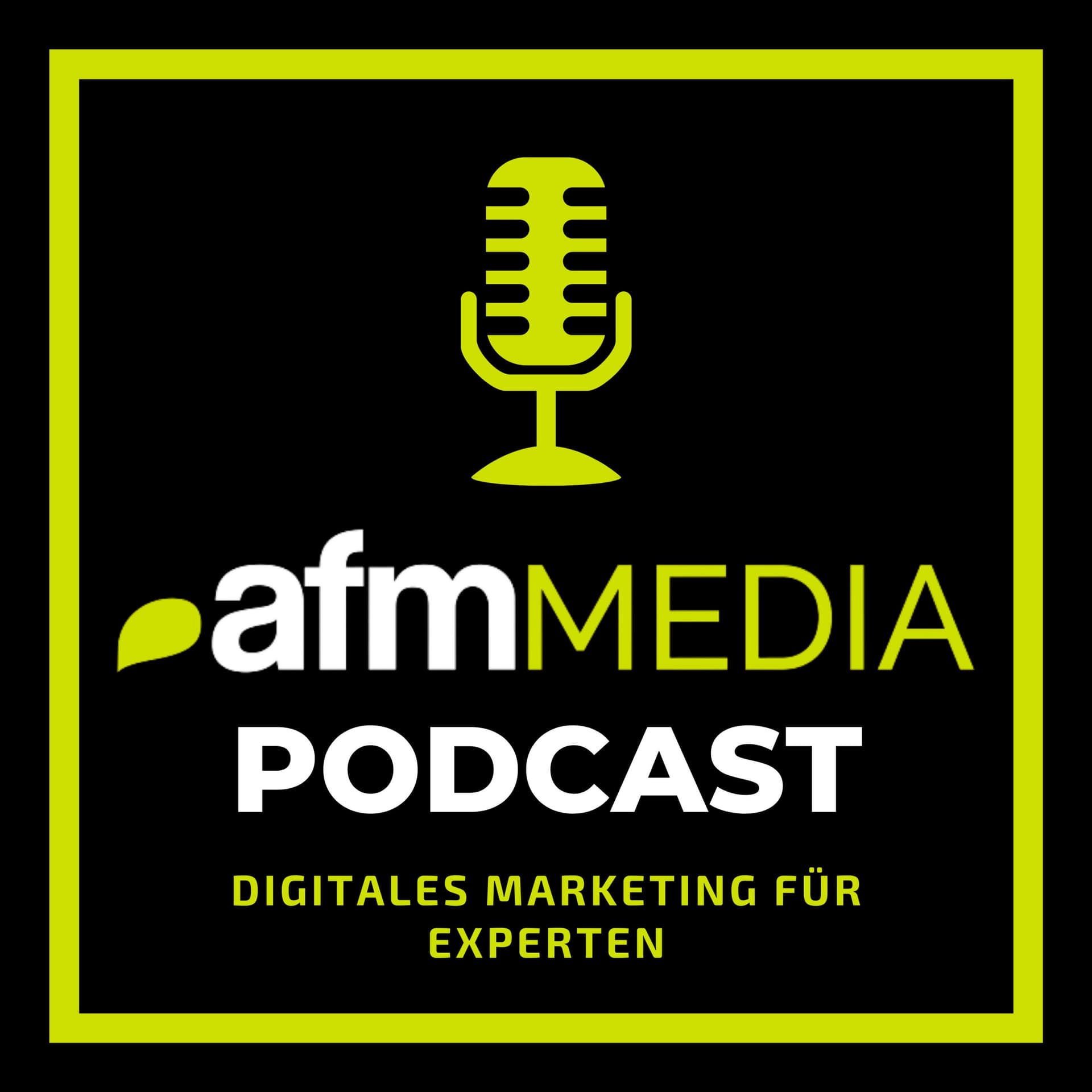 AFM Media Podcast - digitales Marketing für Experten - Podcasts