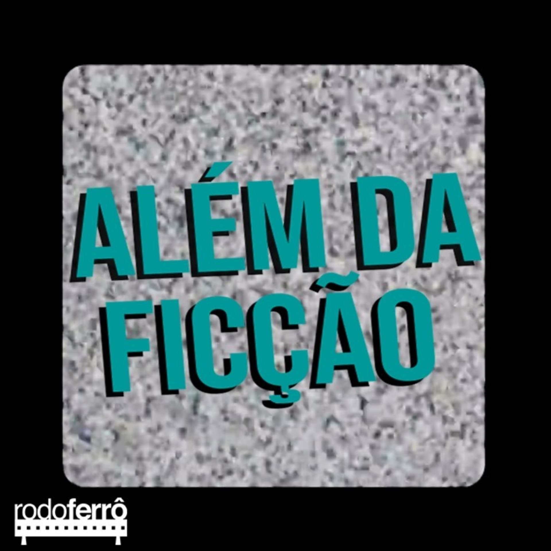 Além da Ficção - Podcasts