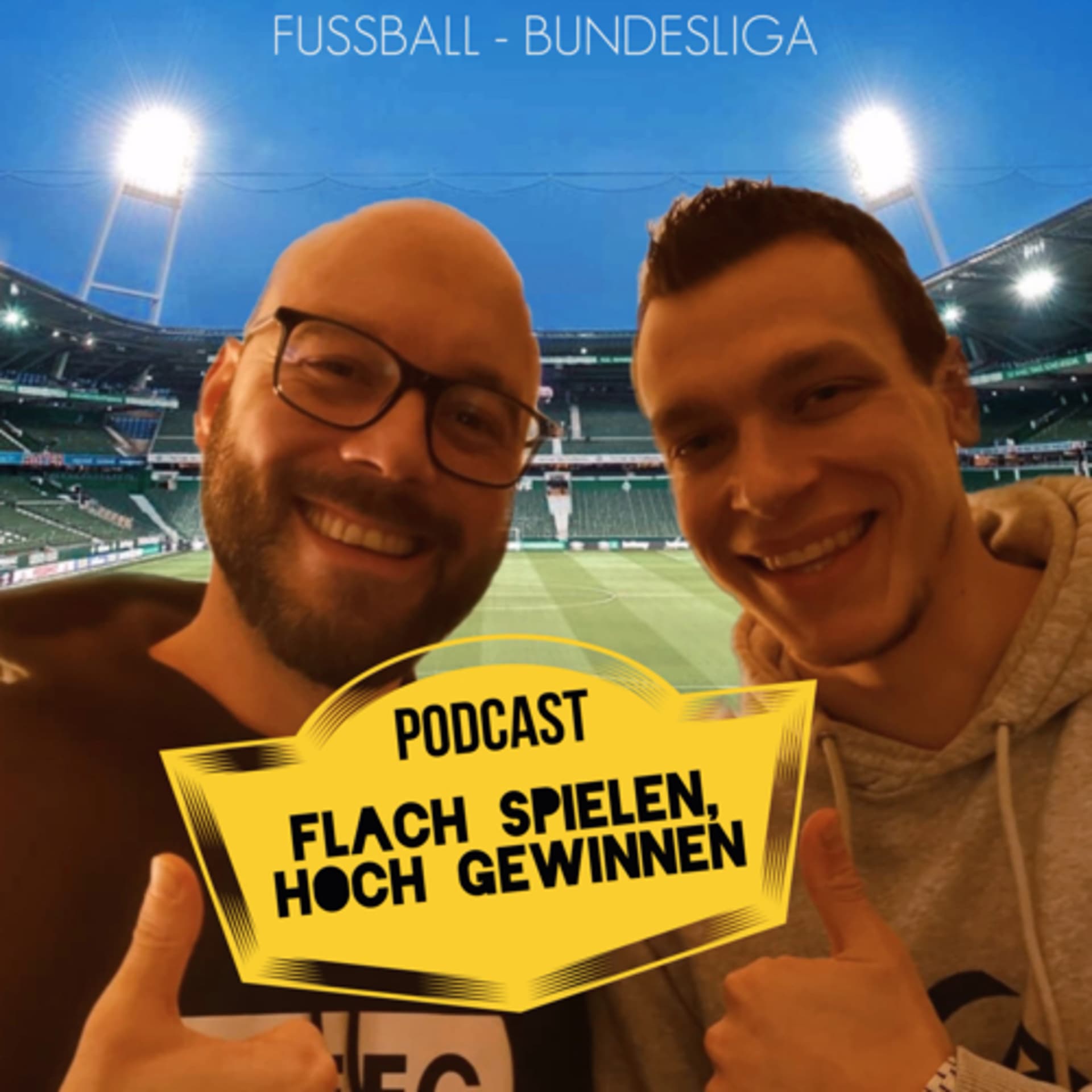 Flach spielen, hoch gewinnen (Bundesliga-Podcast) - Podcasts