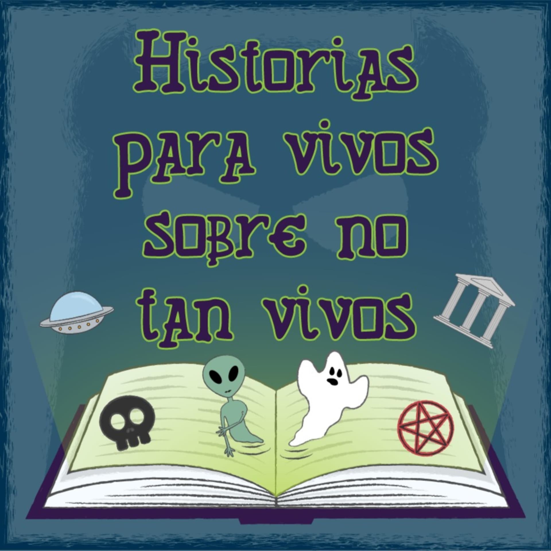Historias para vivos sobre no tan vivos - Podcasts