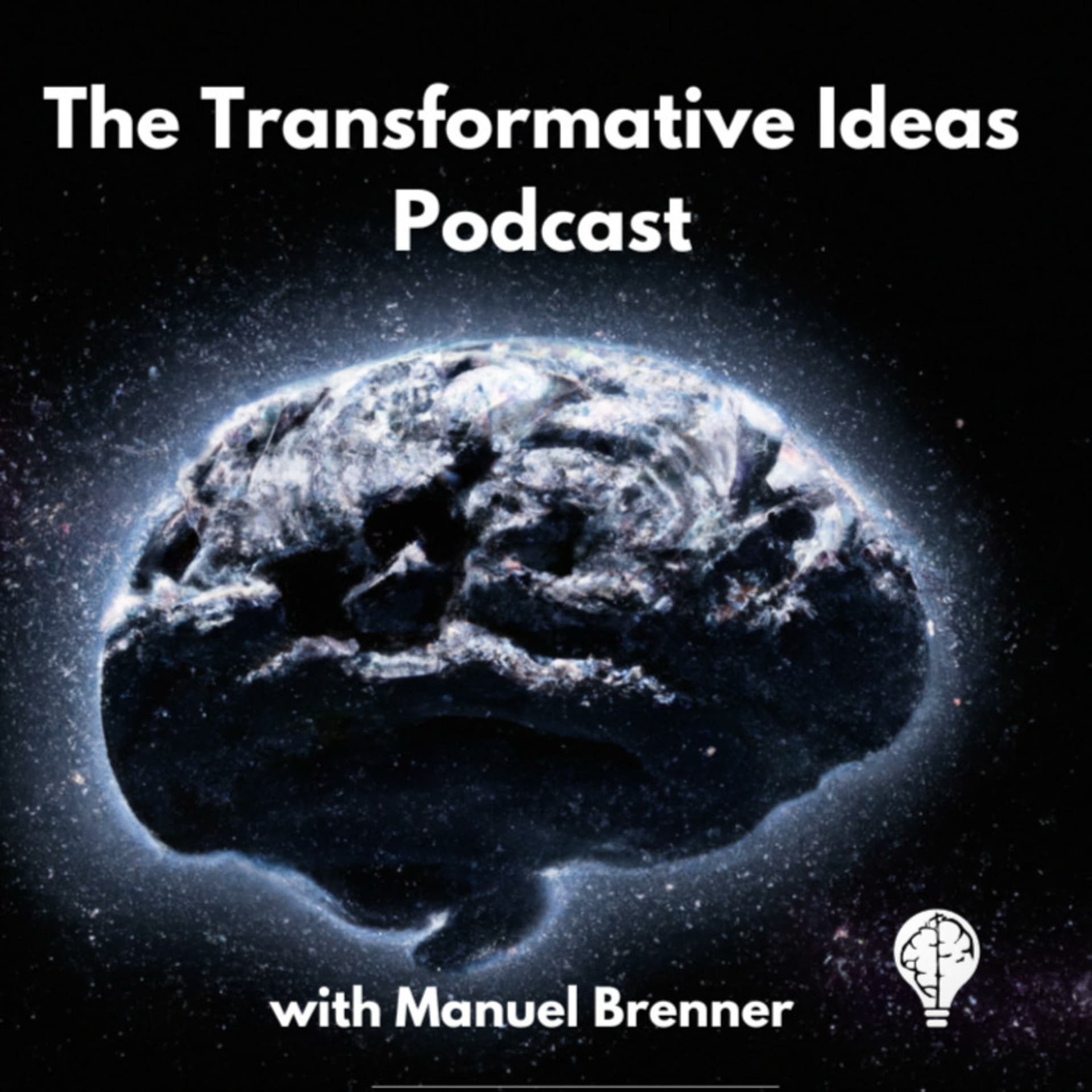 The Transformative Ideas Podcast - Podcasts